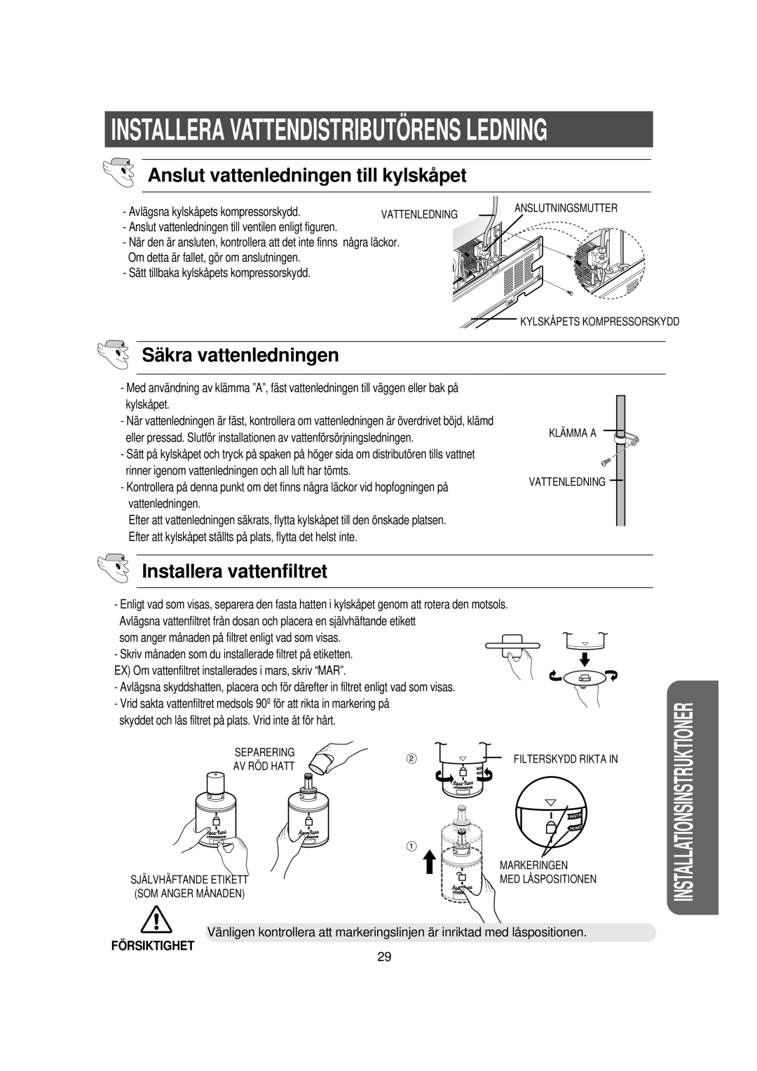 Samsung RS21DGUS1/XEE manual Sä kra vattenledningen, Installera vattenfiltret, Några läckor 