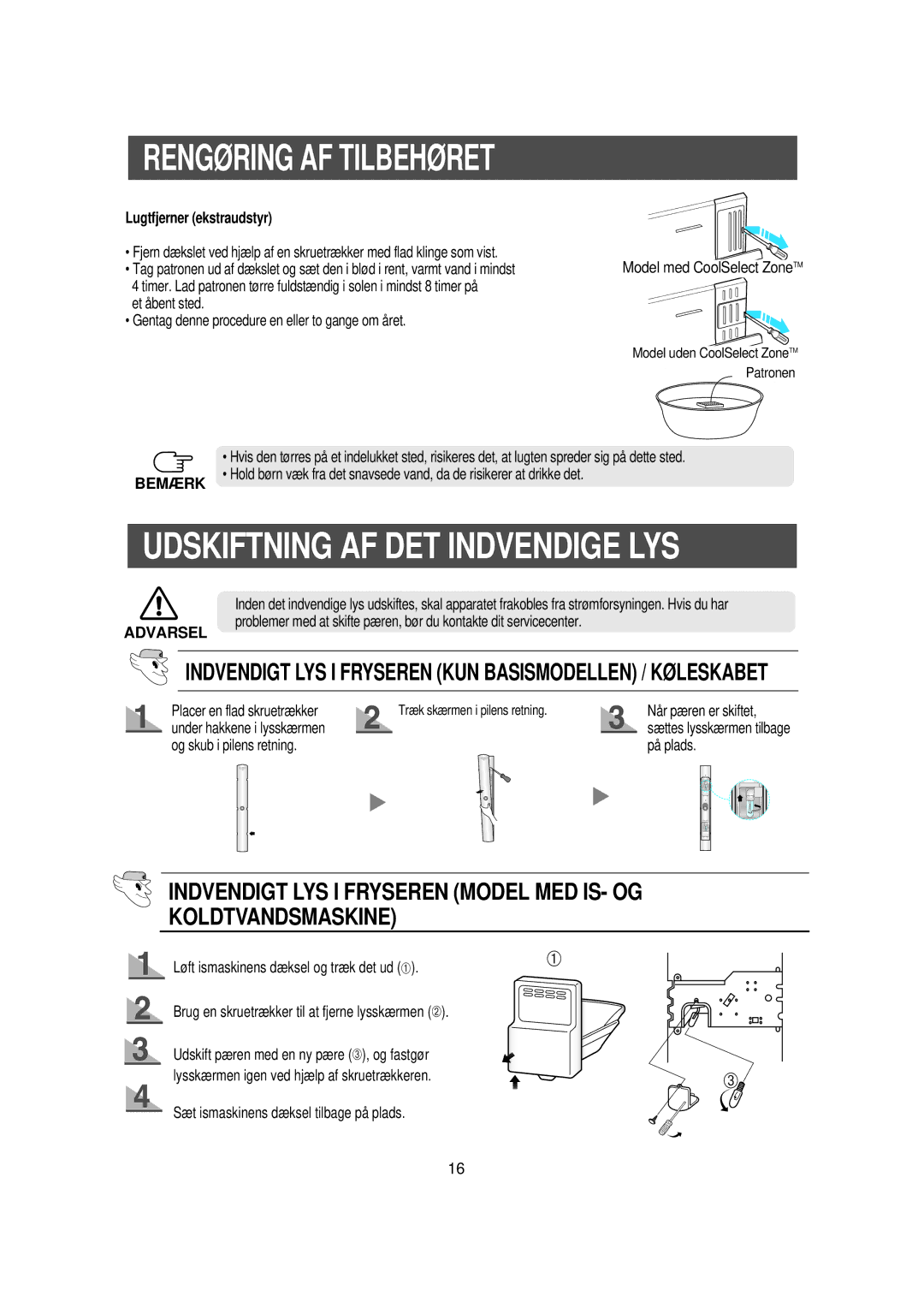 Samsung RS21DGUS1/XEE Udskiftning AF DET Indvendige LYS, Indvendigt LYS I Fryseren Model MED IS- OG Koldtvandsmaskine 