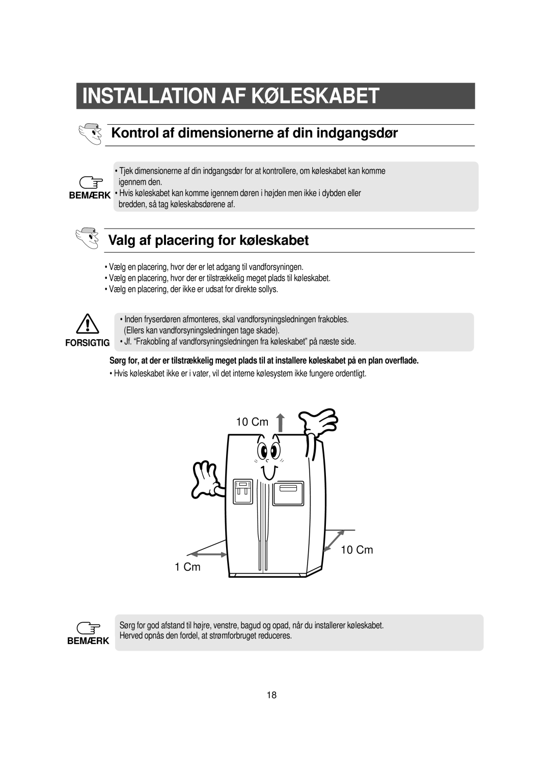 Samsung RS21DGUS1/XEE manual Installation AF Køleskabet, Kontrol af dimensionerne af din indgangsdør 