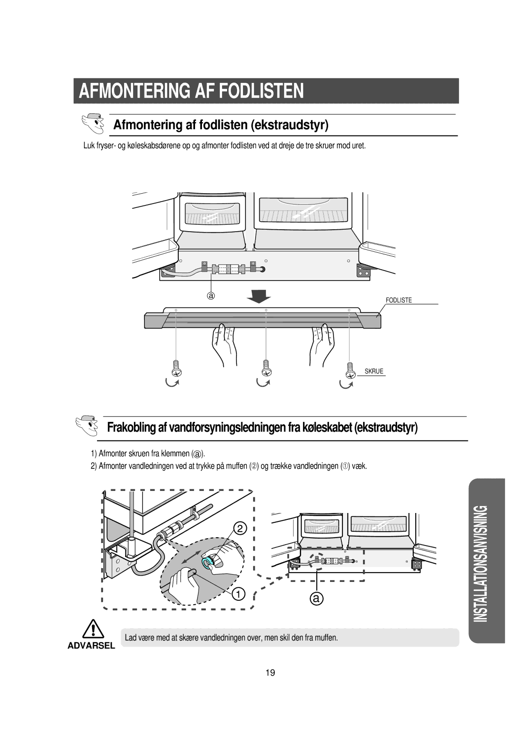 Samsung RS21DGUS1/XEE manual Afmontering AF Fodlisten, Afmontering af fodlisten ekstraudstyr 