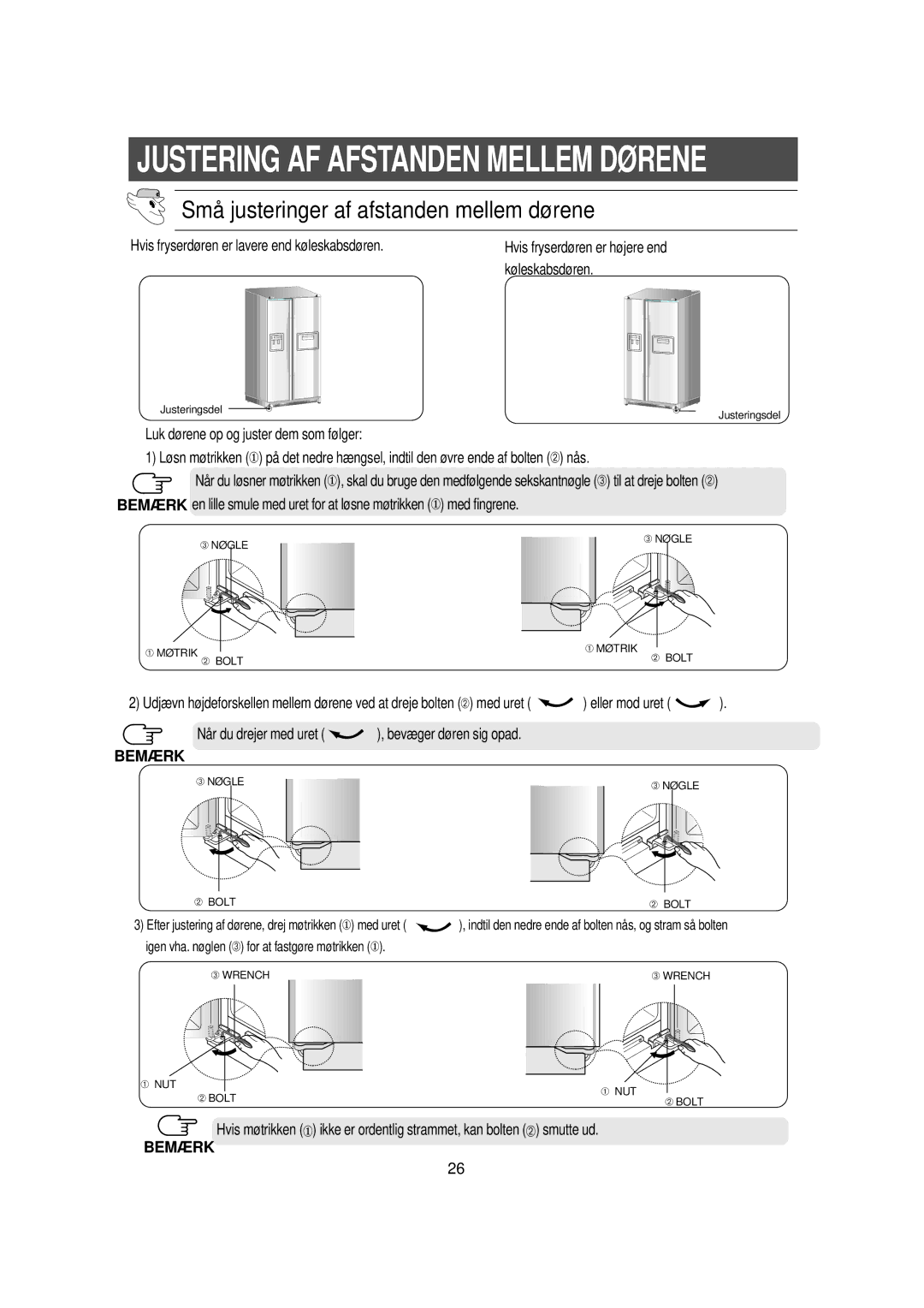 Samsung RS21DGUS1/XEE manual Små justeringer af afstanden mellem dø rene, Hvis fryserdø ren er lavere end kø leskabsdø ren 