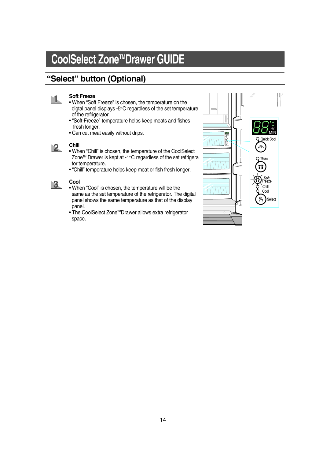 Samsung RS21FCSM1/BUL, RS21DPSM1/SWS, RS21FCSM1/XEG, RS21DCSW1/XEF manual Select button Optional, Soft Freeze, Chill, Cool 