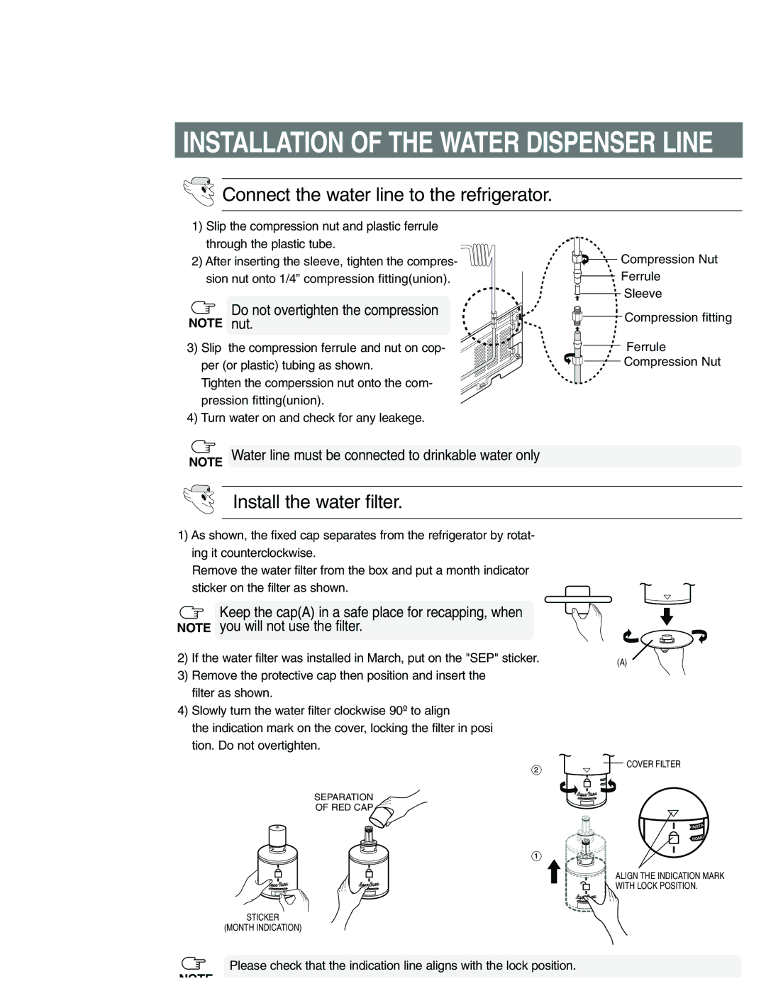 Samsung RS25FGRS2/ZAM, RS21FANS1/XEG, RS27KGRS1/ANU, RS25KCSW1/XEF, RS25KCSL1/XEF Installation of the Water Dispenser Line 