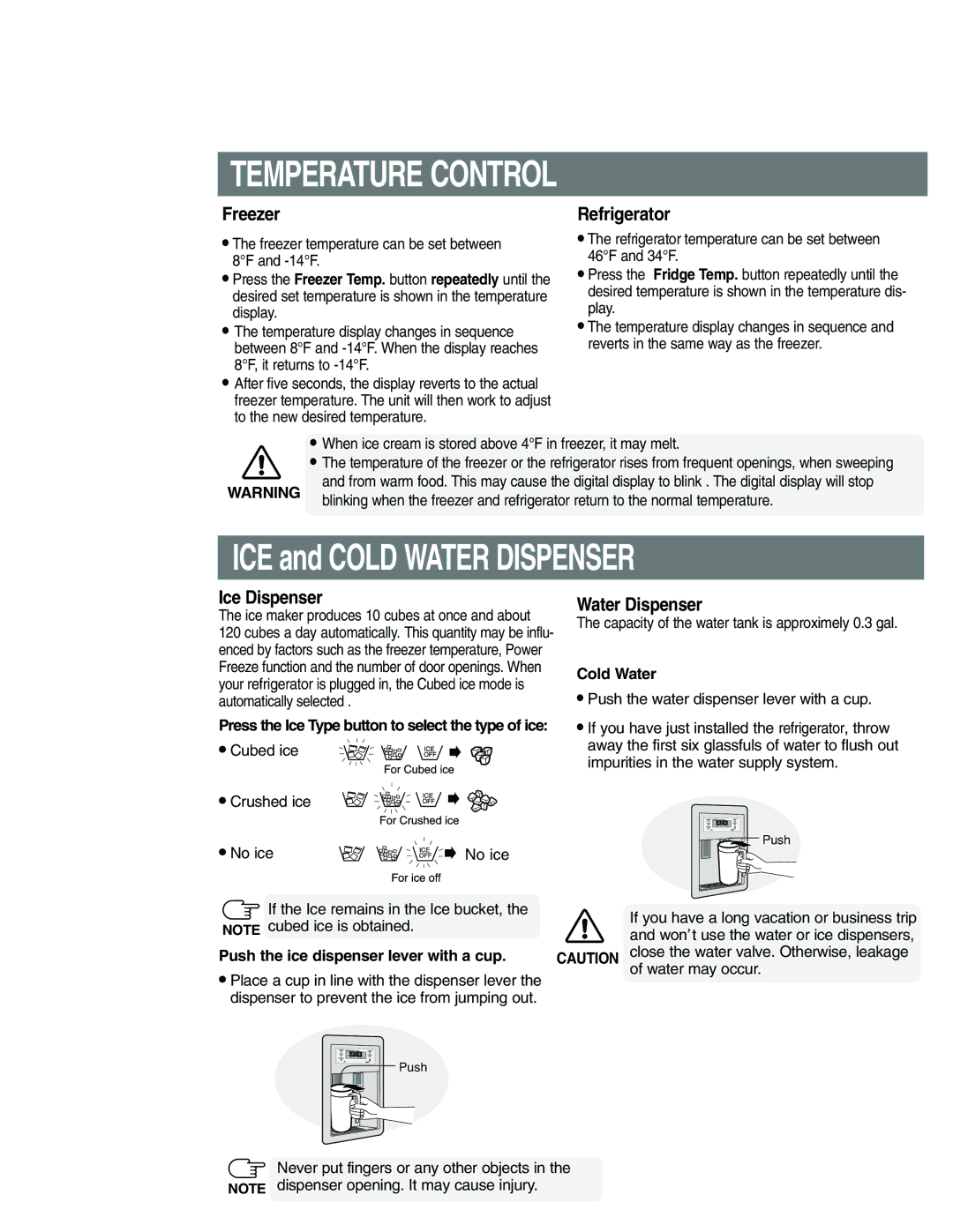 Samsung RS25FCSW1/XEF, RS21FANS1/XEG, RS2577SW/XAA Temperature Control, Cold Water, Push the ice dispenser lever with a cup 