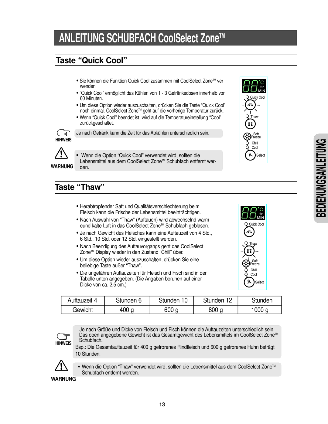 Samsung RS27KGRS1/ANU, RS21FANS1/XEG manual Taste Quick Cool, Taste Thaw, Warnung den 