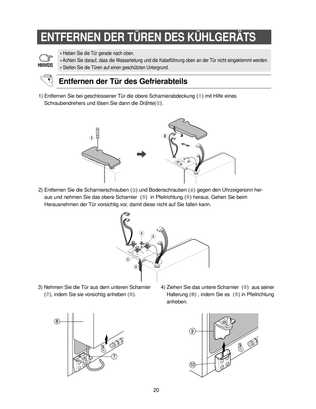 Samsung RS21FANS1/XEG, RS27KGRS1/ANU manual Entfernen DER Türen DES Kühlgeräts, Entfernen der Tür des Gefrierabteils 