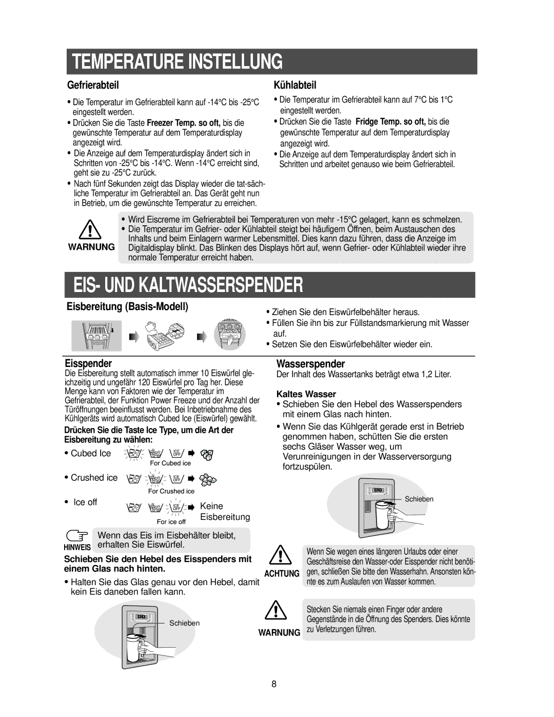 Samsung RS21FANS1/XEG, RS27KGRS1/ANU manual Temperature Instellung, EIS- UND Kaltwasserspender, Kaltes Wasser 