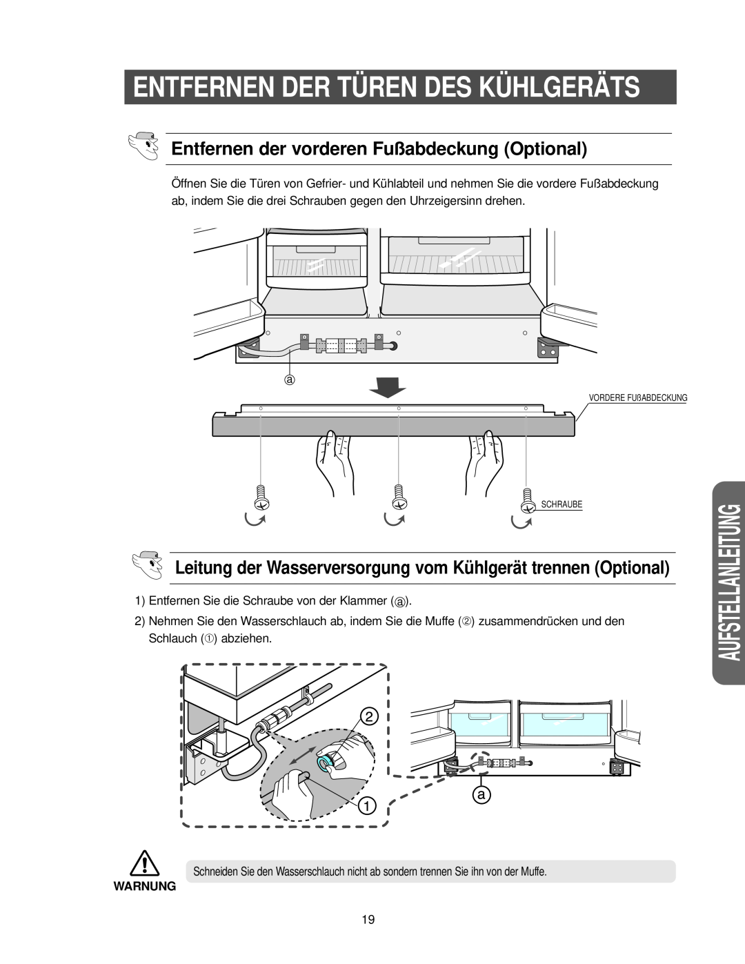 Samsung RS27KGRS1/ANU Entfernen Der Türen Des Kühlgeräts, Entfernen der vorderen Fußabdeckung Optional, Aufstellanleitung 