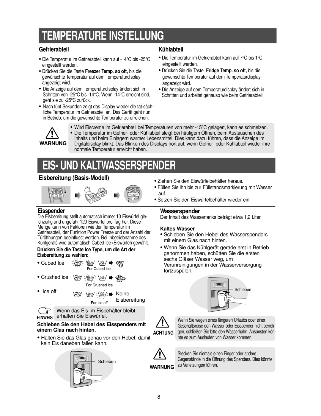 Samsung RS21FANS1/XEG manual Temperature Instellung, Eis- Und Kaltwasserspender, Gefrierabteil, Kühlabteil, Eisspender 
