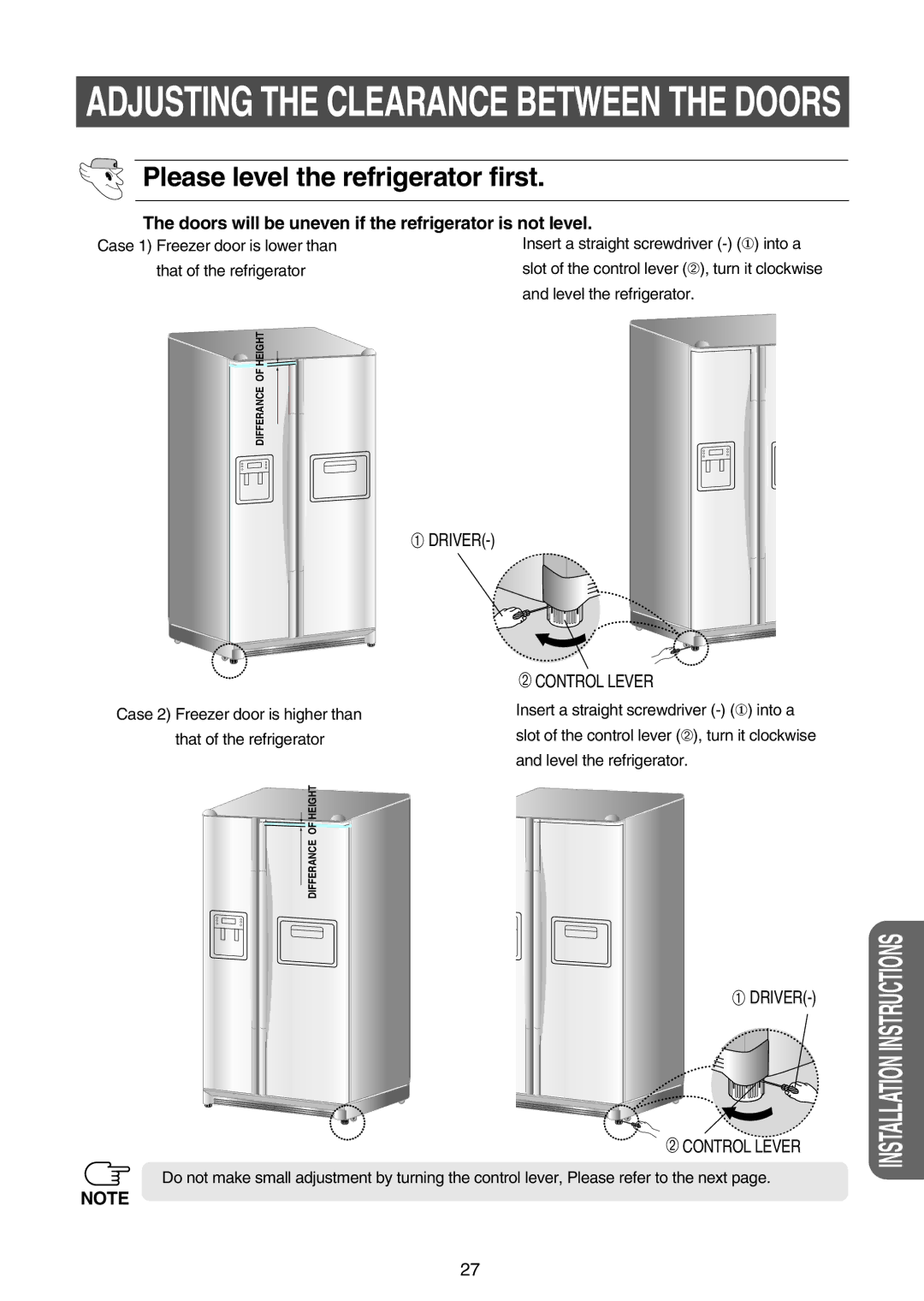 Samsung RS21FASW1/ZBD manual Please level the refrigerator first, Doors will be uneven if the refrigerator is not level 