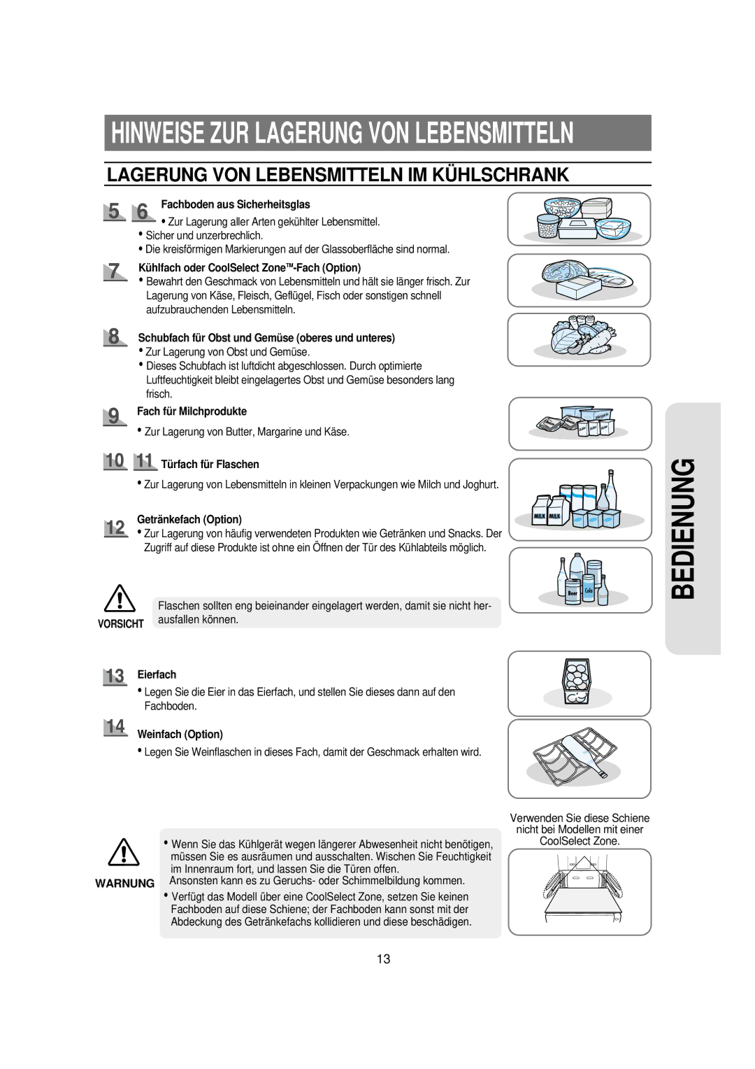 Samsung RS21DGRS1/XEU Kü hlfach oder CoolSelect ZoneTM-Fach Option, Schubfach fü r Obst und Gemü se oberes und unteres 