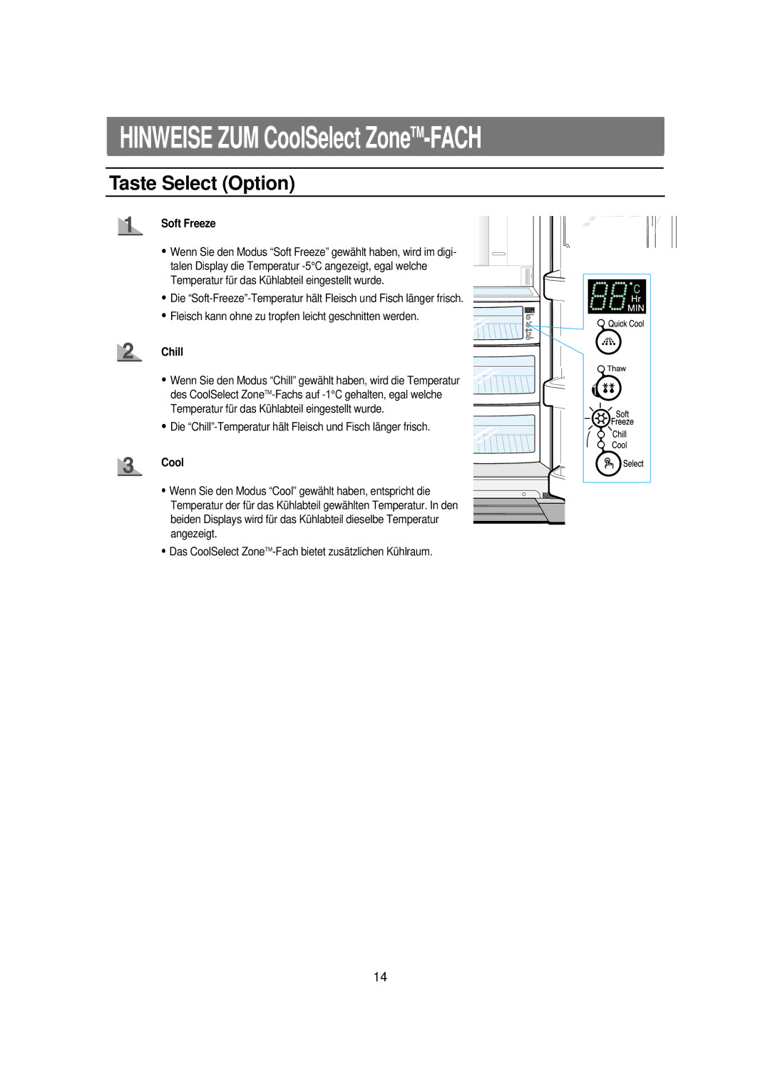 Samsung RS21DHNS1/XEG, RS21FCSV1/XEG, RS21FGRS1/XEK, RS21KPMS1/XEG manual Taste Select Option, Soft Freeze, Chill, Cool 