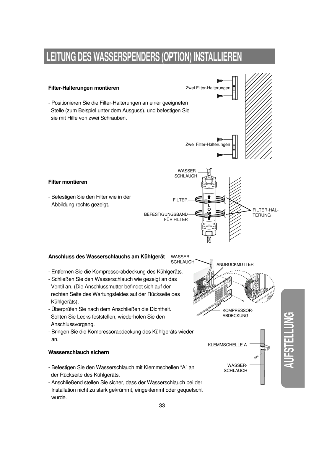 Samsung RS21KLSR1/XEE, RS21FCSV1/XEG, RS21FGRS1/XEK, RS21KPMS1/XEG manual Leitung DES Wasserspenders Option Installieren 