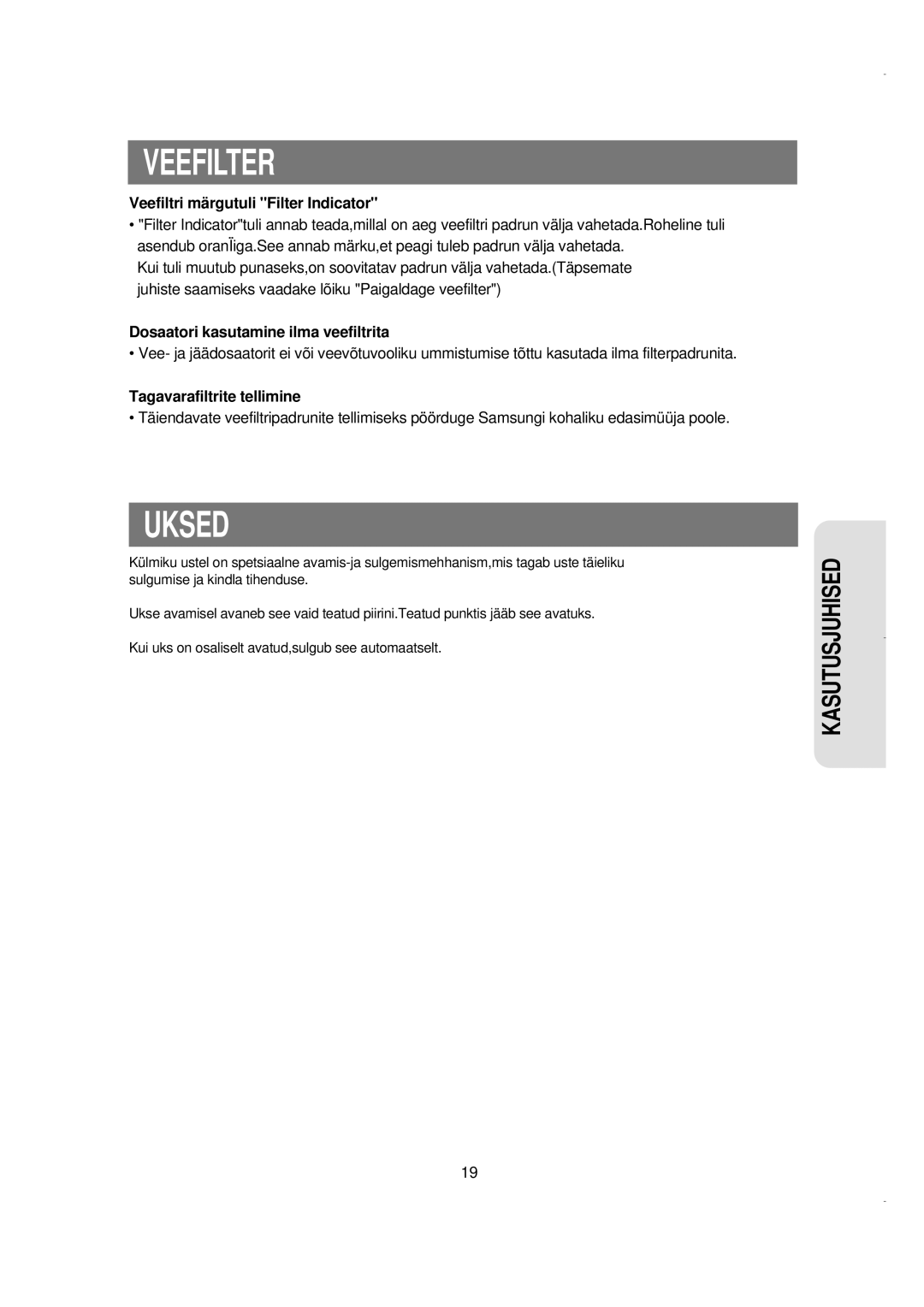 Samsung RS21KCSW1/XEK manual Veefilter, Uksed, Veefiltri mä rgutuli Filter Indicator, Dosaatori kasutamine ilma veefiltrita 