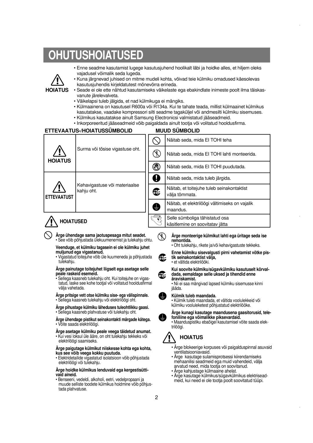 Samsung RS21FLAL1/XEK, RS21FGRS1/XEK Ohutushoiatused, Ärge ühendage sama jaotuspesaga mitut seadet, Külmik tuleb maandada 