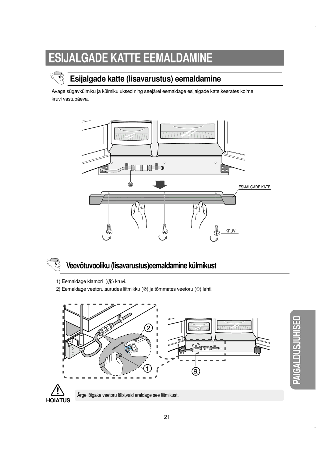 Samsung RS21NCSW1/XEK, RS21FGRS1/XEK, RS21FLBG1/XEK Esijalgade Katte Eemaldamine, Esijalgade katte lisavarustus eemaldamine 