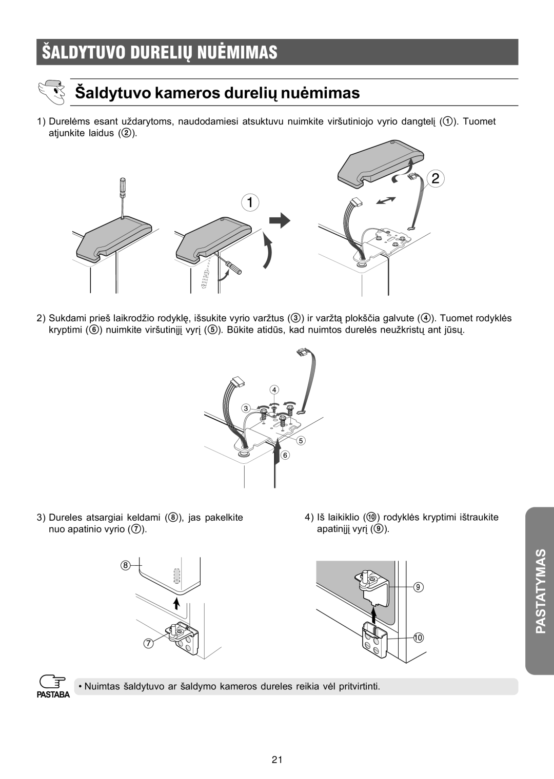 Samsung RS21NCSW1/XEK, RS21FGRS1/XEK, RS21FLBG1/XEK, RS21FLAL1/XEK, RS21FLMR1/XEK manual Ðaldytuvo kameros dureliø nuëmimas 