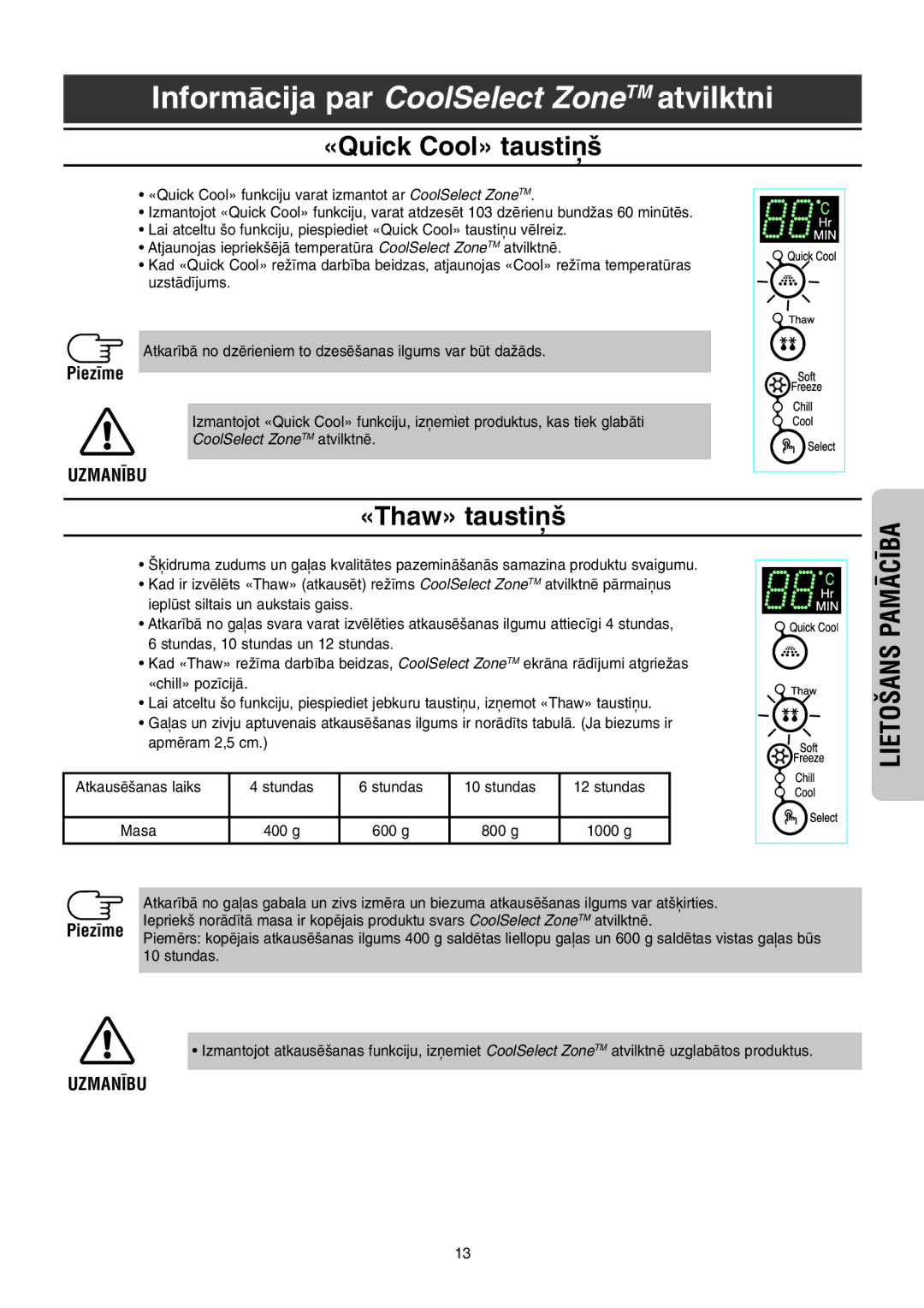 Samsung RS21DLAL1/XEK, RS21FGRS1/XEK, RS21FLBG1/XEK manual «Quick Cool» tausti¿‰, «Thaw» tausti¿‰, Piez¥me, Masa, Stundas 