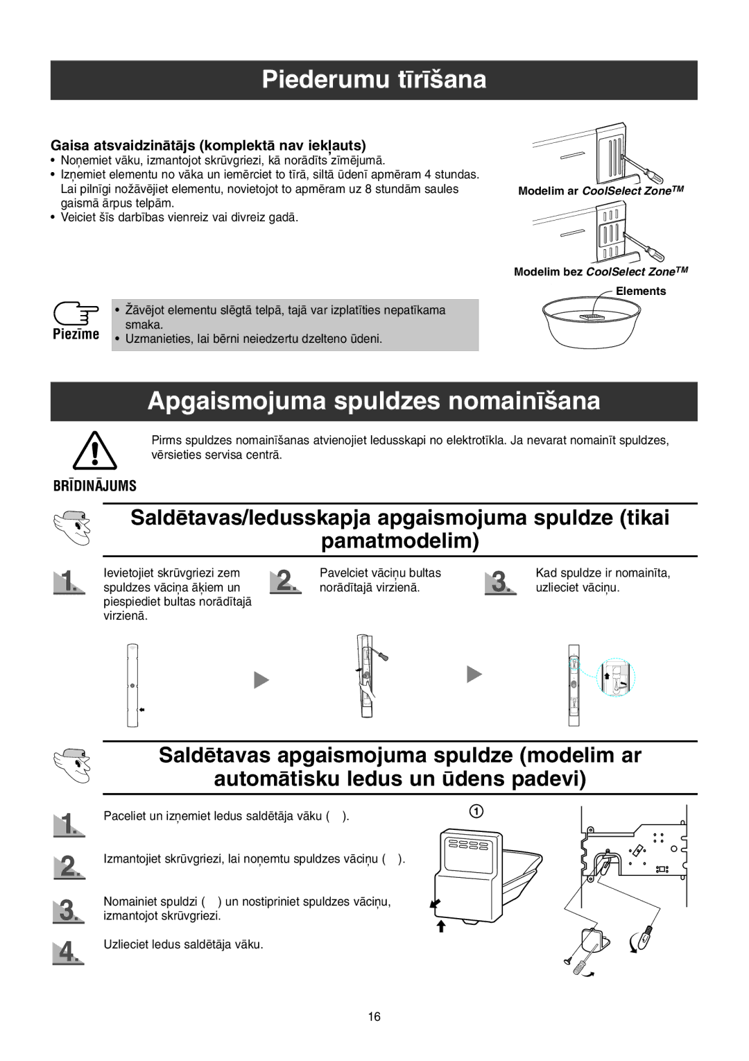 Samsung RS21NLSG1/XEK manual Apgaismojuma spuldzes nomain¥‰ana, Ievietojiet skrvgriezi zem Pavelciet vÇci¿u bultas 