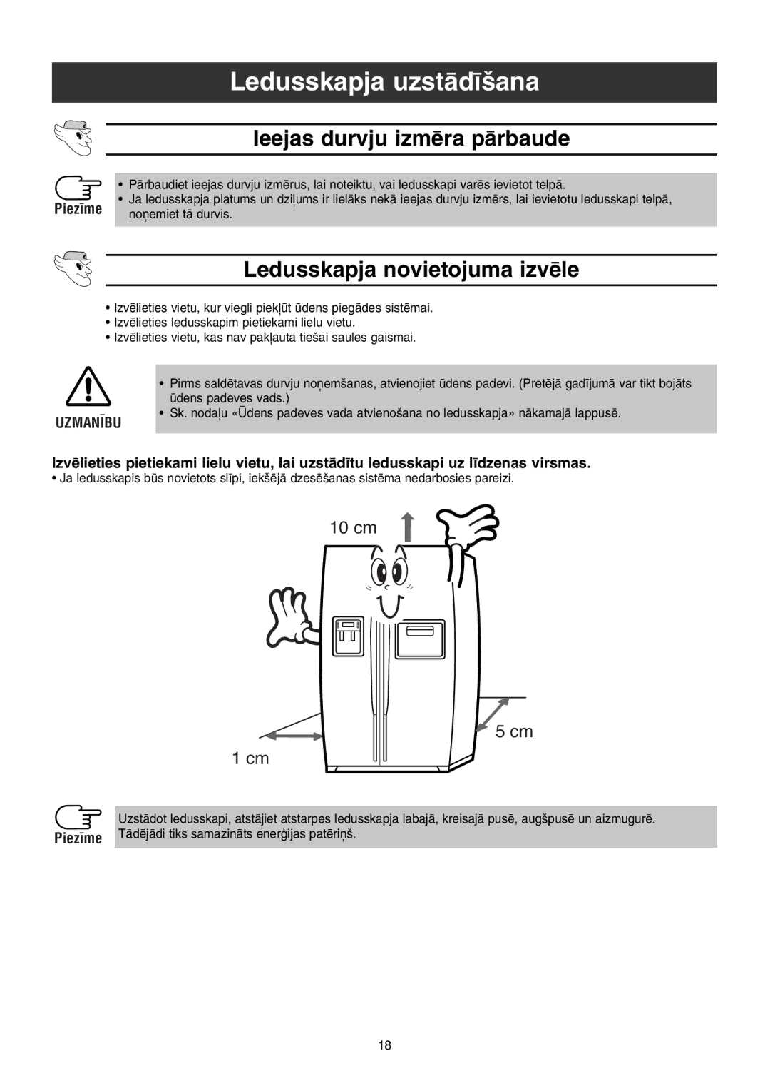 Samsung RS21KLNC1/XEK, RS21FGRS1/XEK, RS21FLBG1/XEK manual Ieejas durvju izmïra pÇrbaude, Ledusskapja novietojuma izvïle 