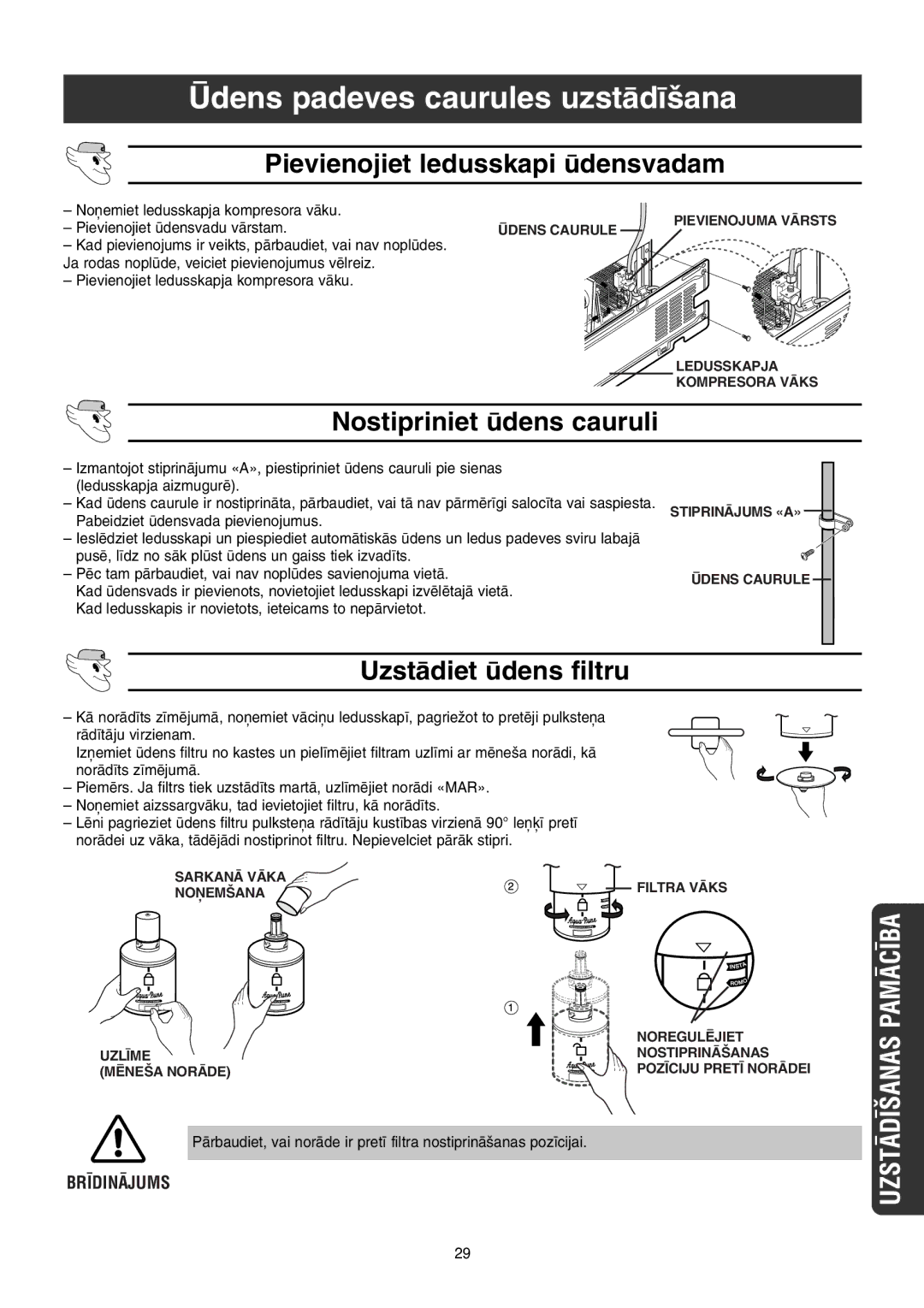 Samsung RS21DLMR1/XEK manual Pievienojiet ledusskapi densvadam, Nostipriniet dens cauruli, UzstÇdiet dens filtru 