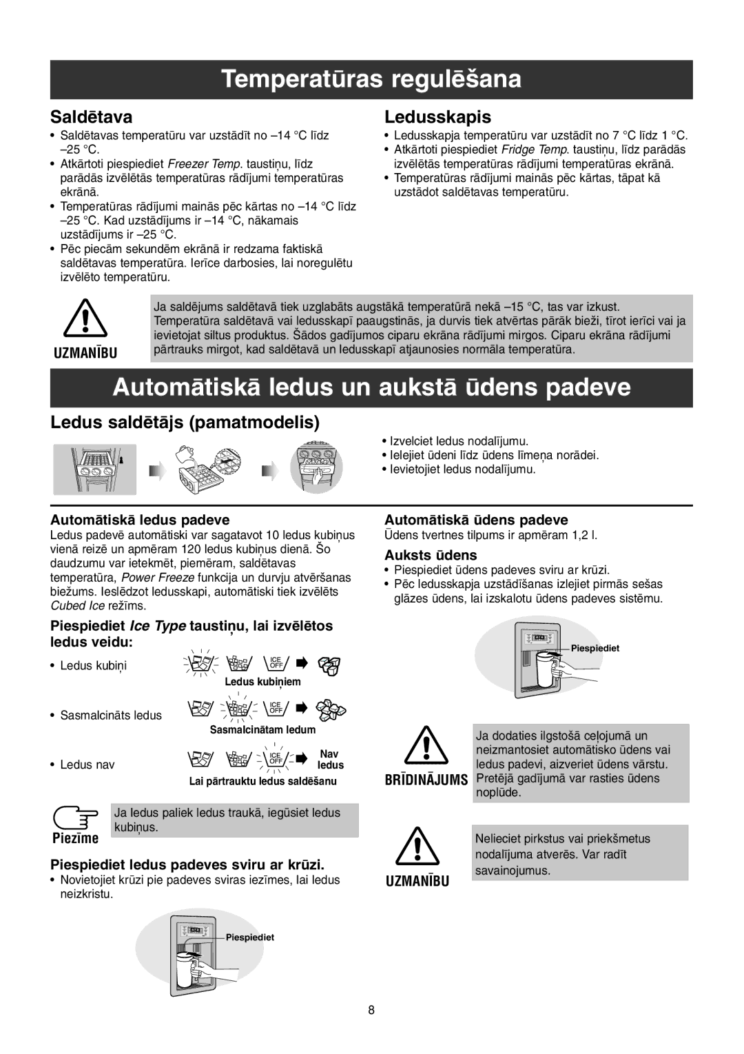 Samsung RS21KGRS1/BWT, RS21FGRS1/XEK, RS21FLBG1/XEK manual Temperatras regulï‰ana, AutomÇtiskÇ ledus un aukstÇ dens padeve 