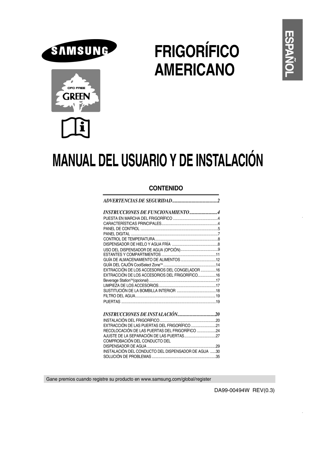 Samsung RS21NASW1/XES, RS21FJSM1/XES, RS21WCSV1/XES, RS21NCSW1/XES, RS21NGRS1/XES, RS21DJSH1/XES manual Frigorífico Americano 