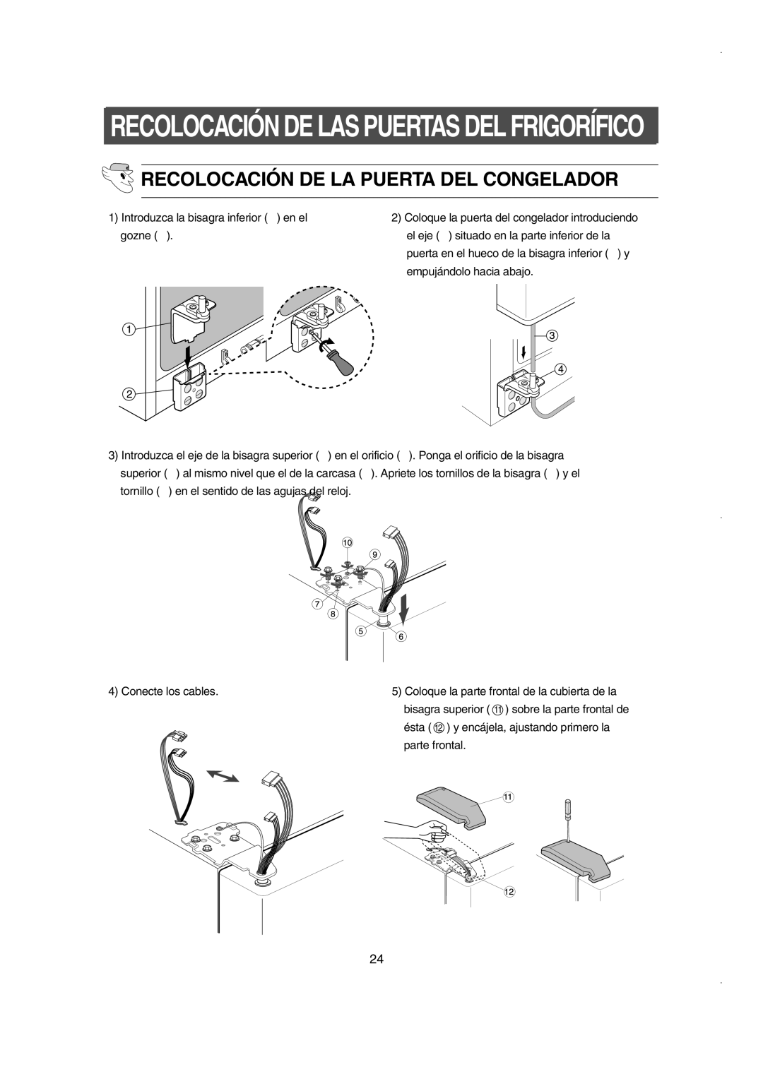 Samsung RS21FNSW1/XES manual Recolocación DE LA Puerta DEL Congelador, Introduzca la bisagra inferior ➀ en el gozne ➁ 