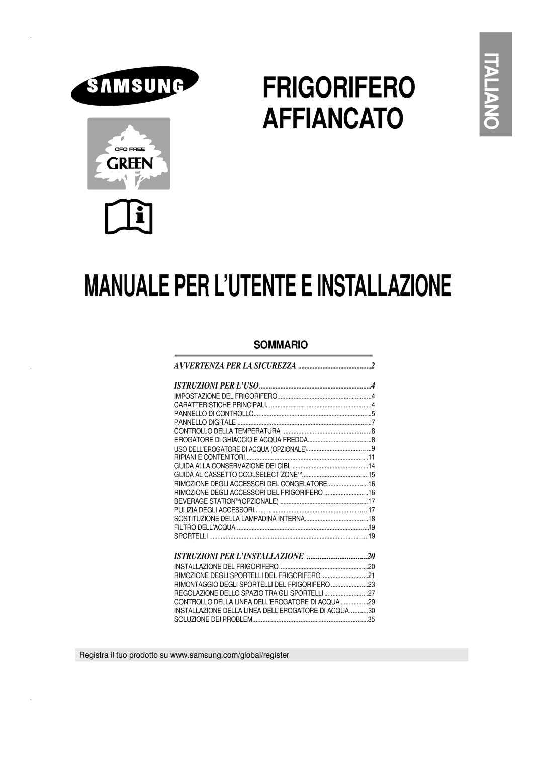 Samsung RS21DNSW1/XET, RS21FXNA1/XET, RS21NNSM1/XET, RS21DGRS1/XET, RS21FLSR1/XET, RS21DXNA1/XET manual Frigorifero Affiancato 