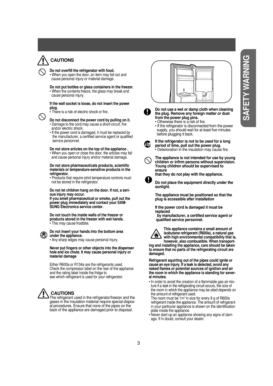 Samsung RS21DGRS1/XET, RS21FXNA1/XET, RS21DNSW1/XET There is a risk of electric shock or fire, This may cause frostbite 