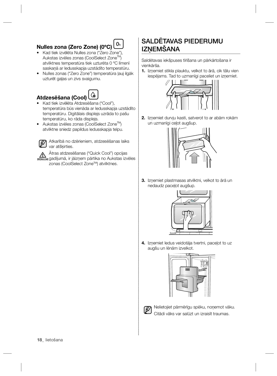 Samsung RS21HNLBG1/BWT, RS21HNTRS1/BWT manual Saldētavas Piederumu Izņemšana, Nulles zona Zero Zone 0ºC, Atdzesēšana Cool 