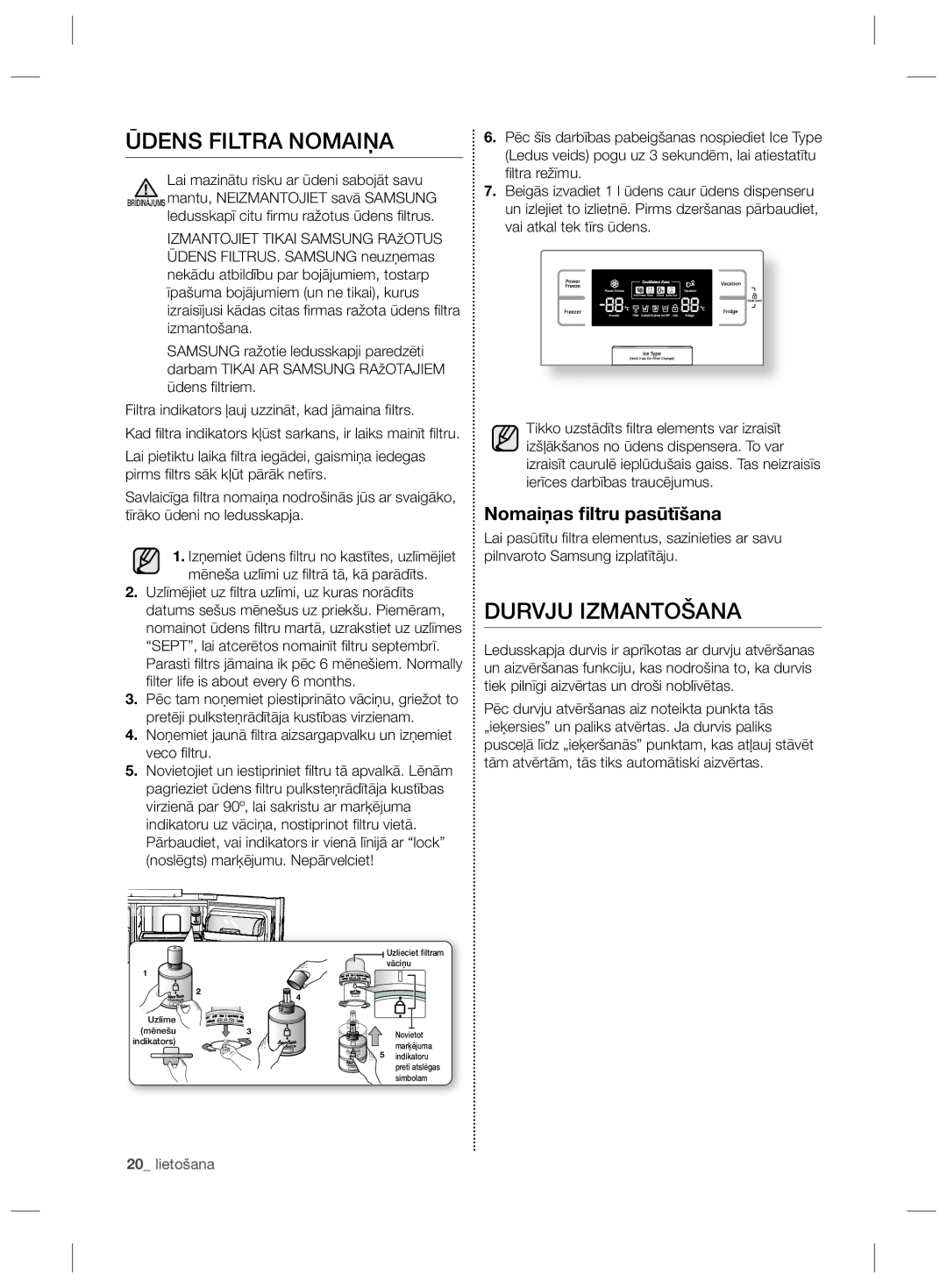 Samsung RS21HDLMR1/BWT, RS21HNLBG1/BWT, RS21HNTRS1/BWT Ūdens Filtra Nomaiņa, Durvju Izmantošana, Nomaiņas ﬁltru pasūtīšana 