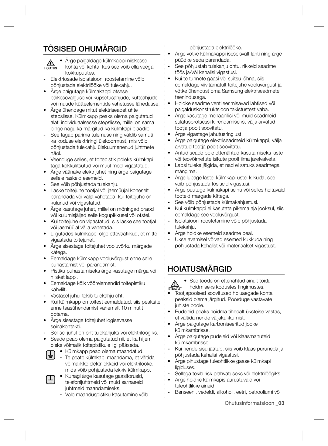 Samsung RS21HNTRS1/BWT, RS21HNLBG1/BWT, RS21HDLMR1/BWT, RS21HNLMR1/BWT, RS21HKLFB1/BWT manual Tõsised Ohumärgid, Hoiatusmärgid 