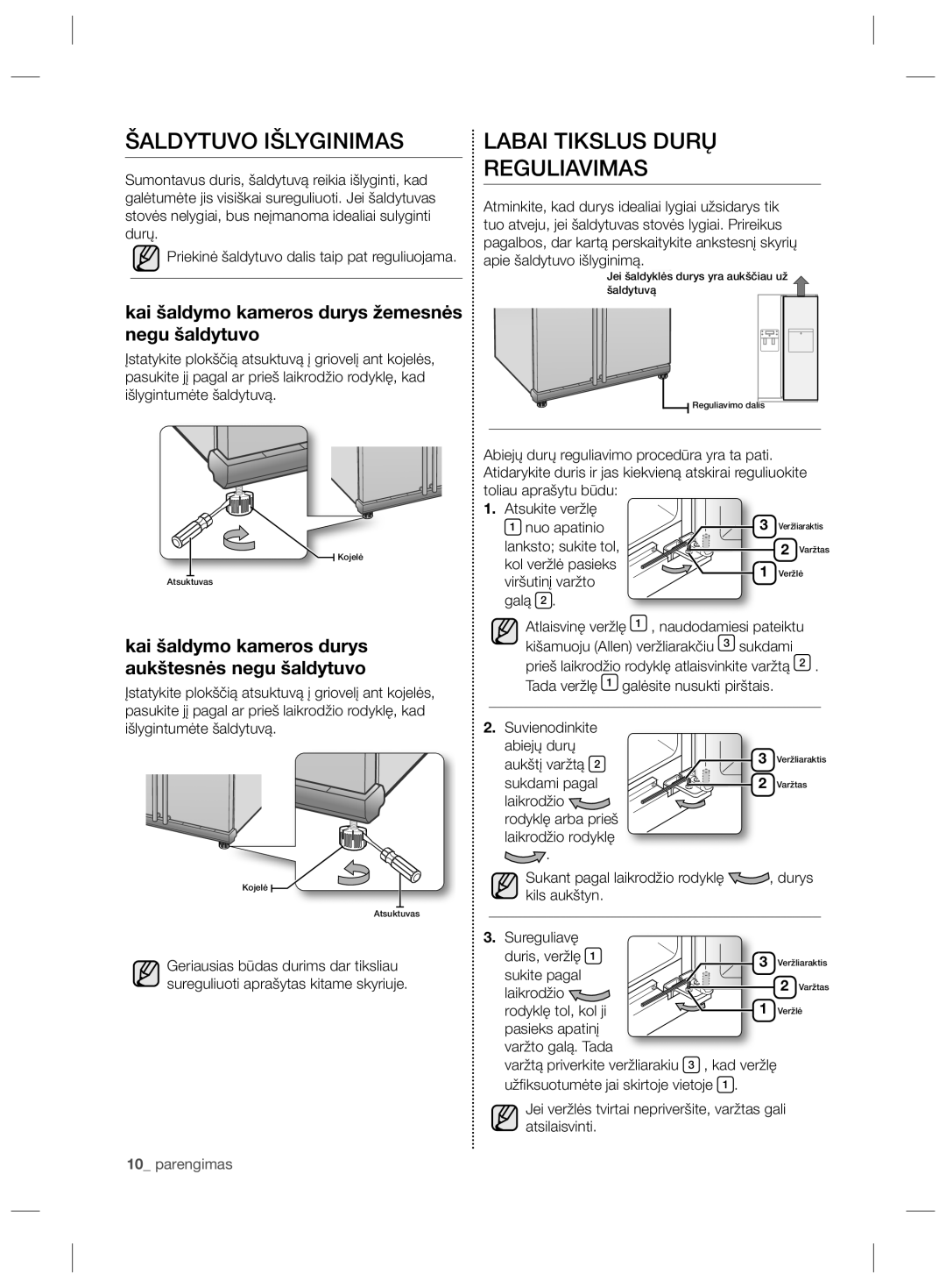 Samsung RS21HNLBG1/BWT, RS21HNTRS1/BWT, RS21HDLMR1/BWT manual Šaldytuvo Išlyginimas, Labai Tikslus Durų Reguliavimas 