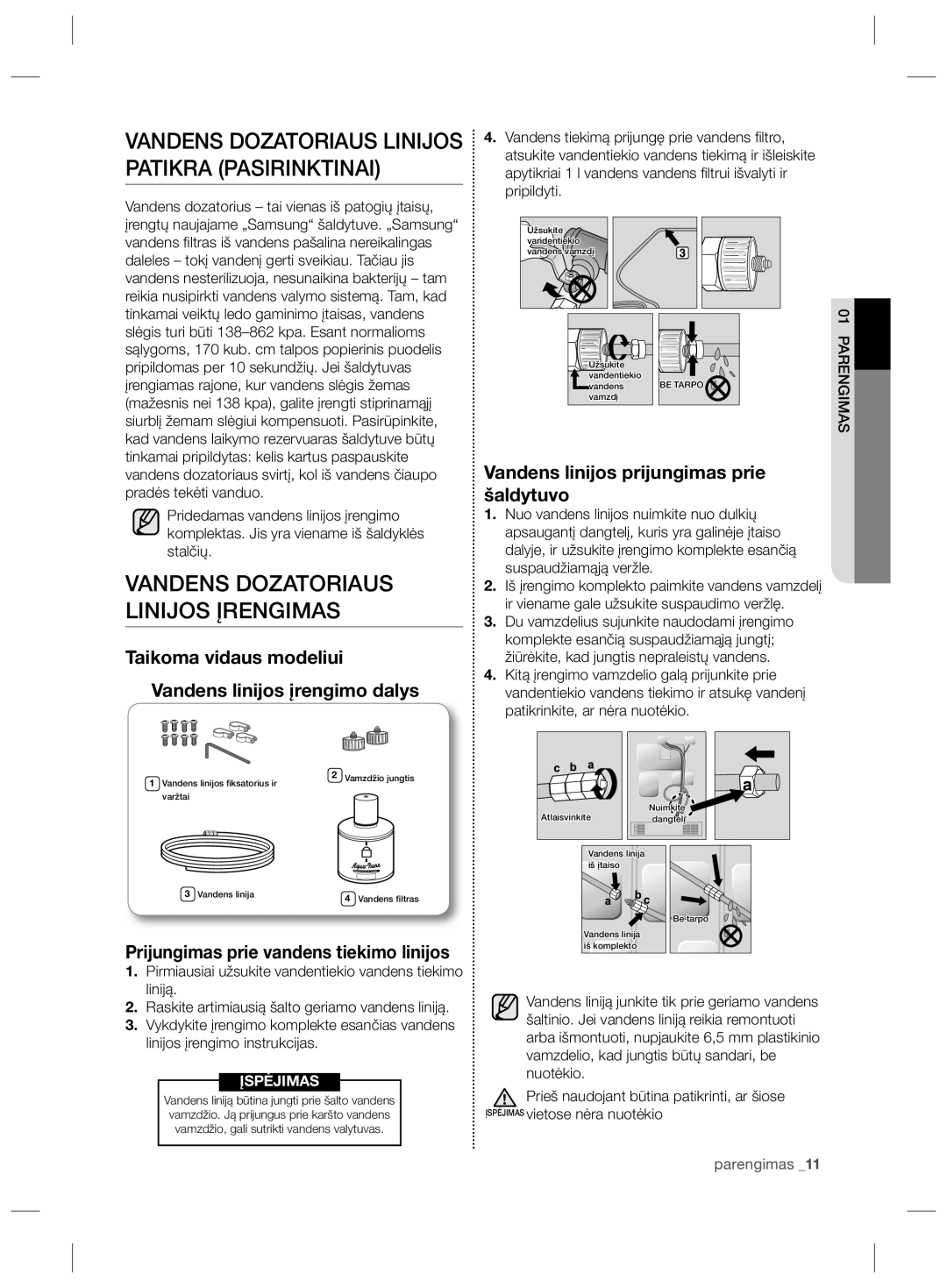 Samsung RS21HNTRS1/BWT manual Vandens Dozatoriaus Linijos Patikra Pasirinktinai, Vandens Dozatoriaus Linijos Įrengimas 