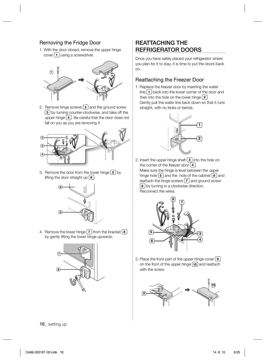 Samsung RS21HPLMR1/ZA manual Reattaching Refrigerator Doors, Removing the Fridge Door, Reattaching the Freezer Door 