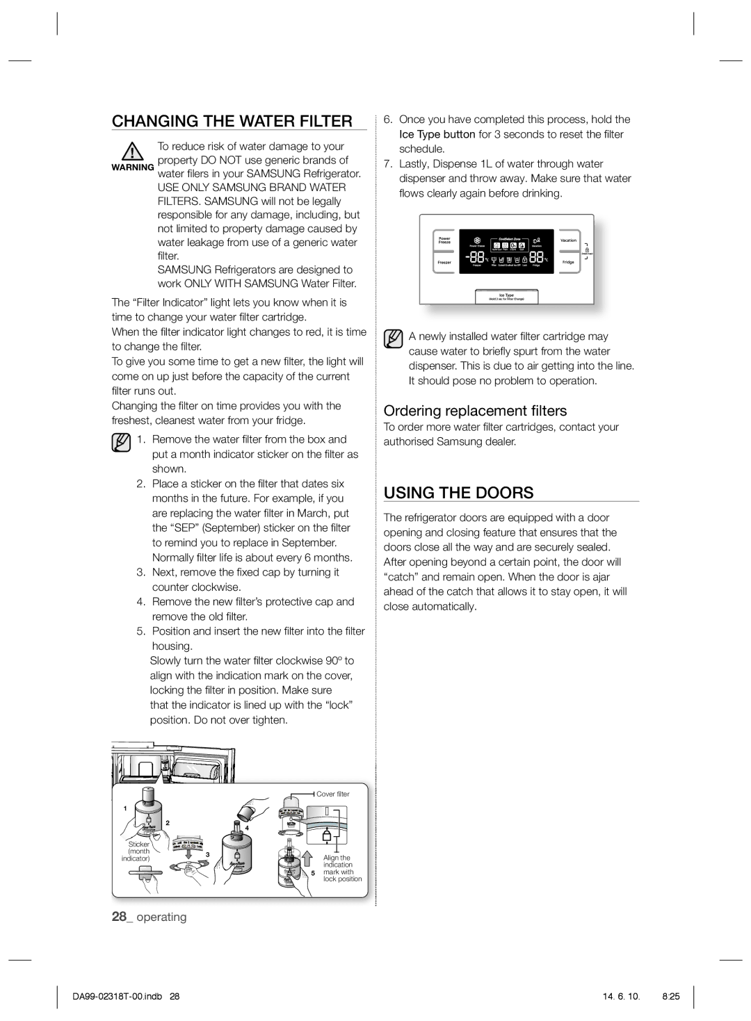 Samsung RS21HPLMR1/ZA manual Changing the Water Filter, Using the Doors, Ordering replacement ﬁlters, Lter runs out 