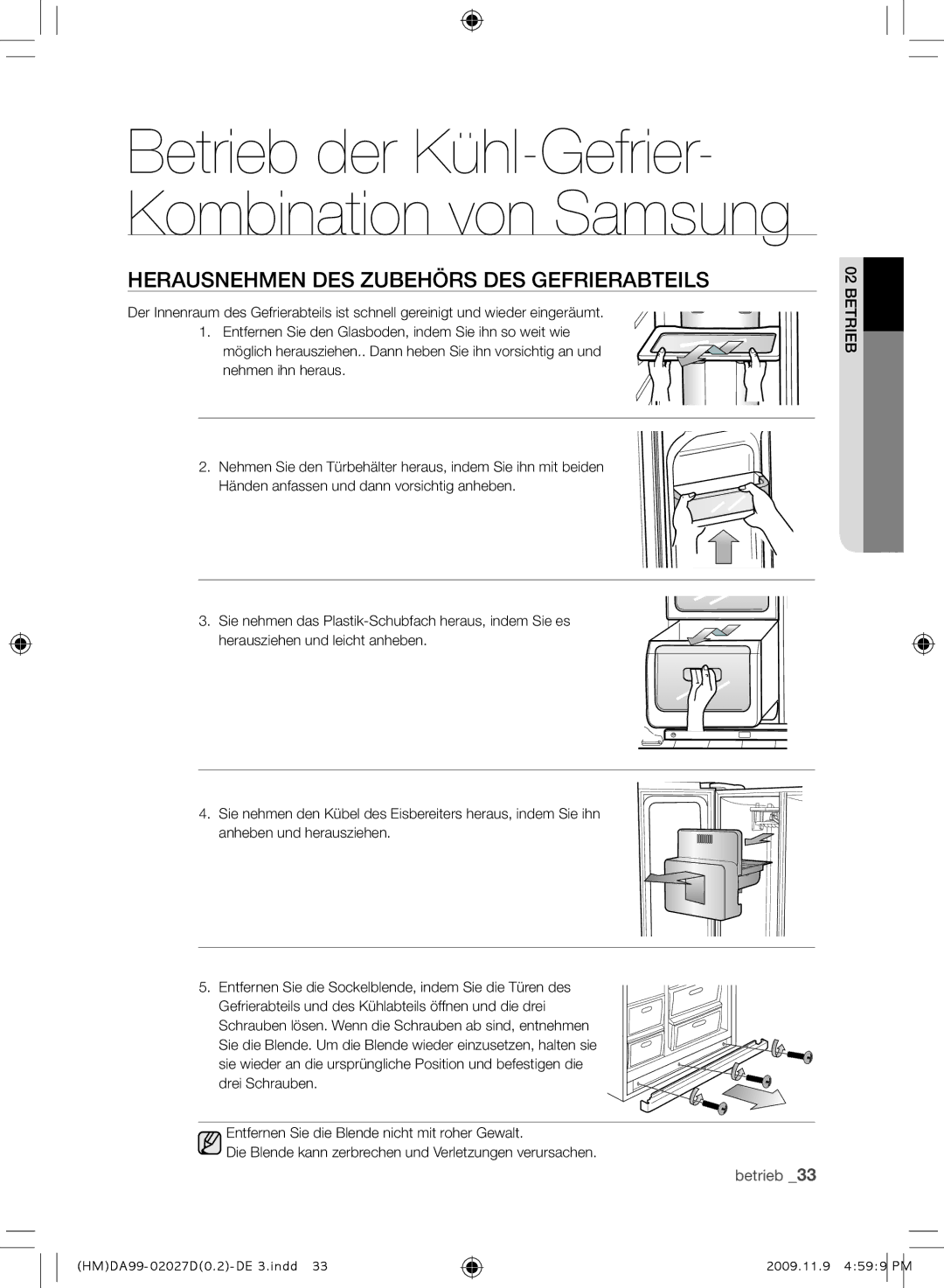 Samsung RS21HYXNA1/XEF manual Herausnehmen DES Zubehörs DES Gefrierabteils 