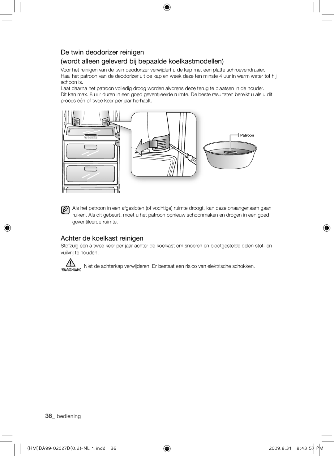 Samsung RS21HYXNA1/XEF manual Achter de koelkast reinigen, Geventileerde ruimte 