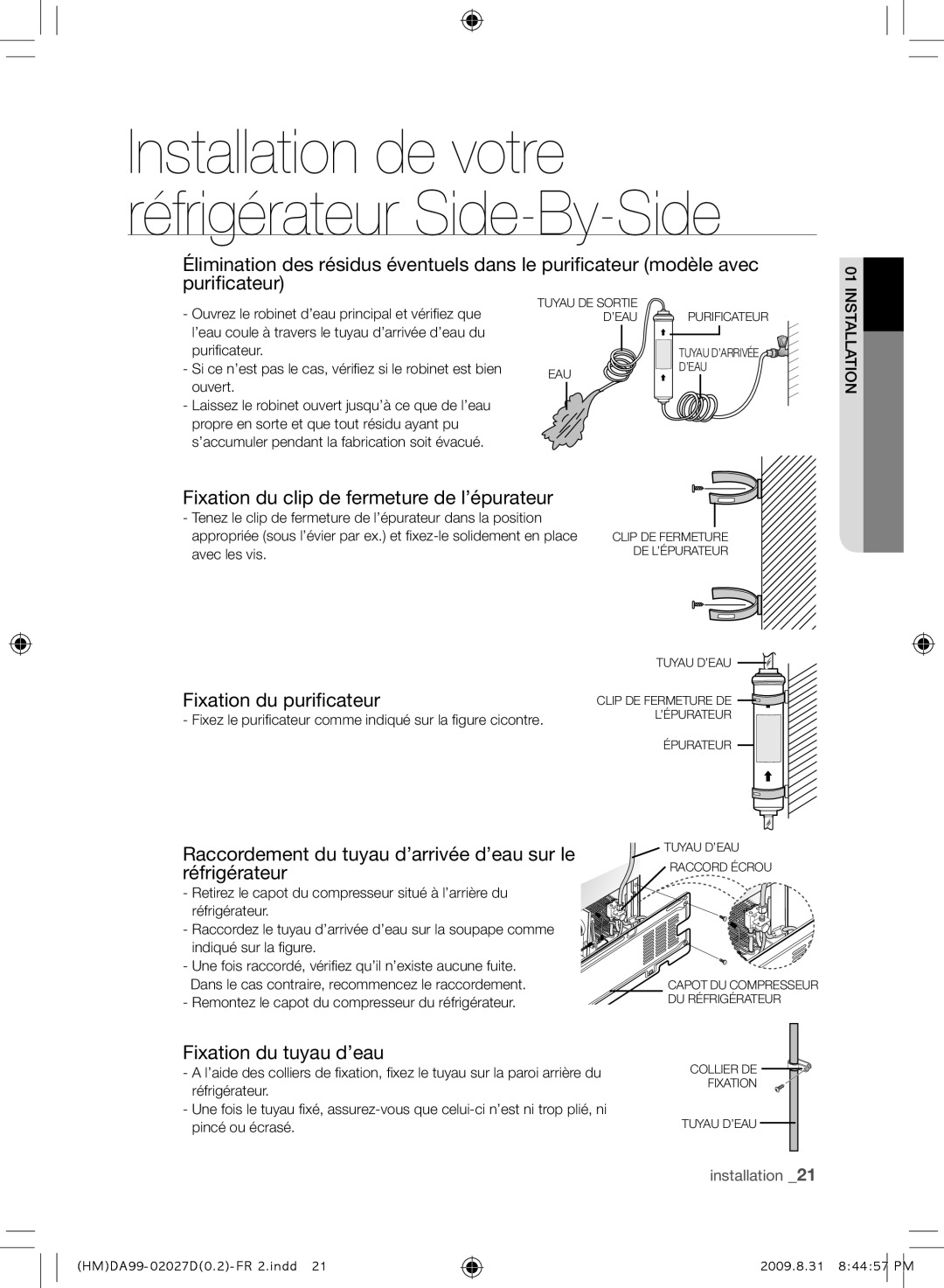 Samsung RS21HYXNA1/XEF Fixation du clip de fermeture de l’épurateur, Fixation du purificateur, Fixation du tuyau d’eau 