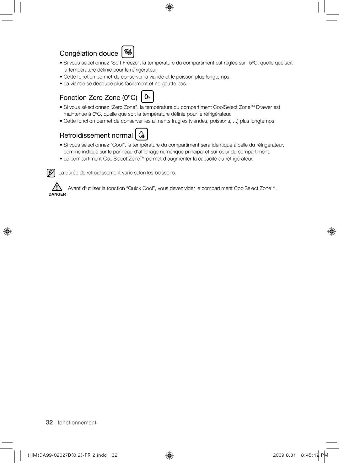 Samsung RS21HYXNA1/XEF manual Congélation douce, Fonction Zero Zone 0ºC, Refroidissement normal 