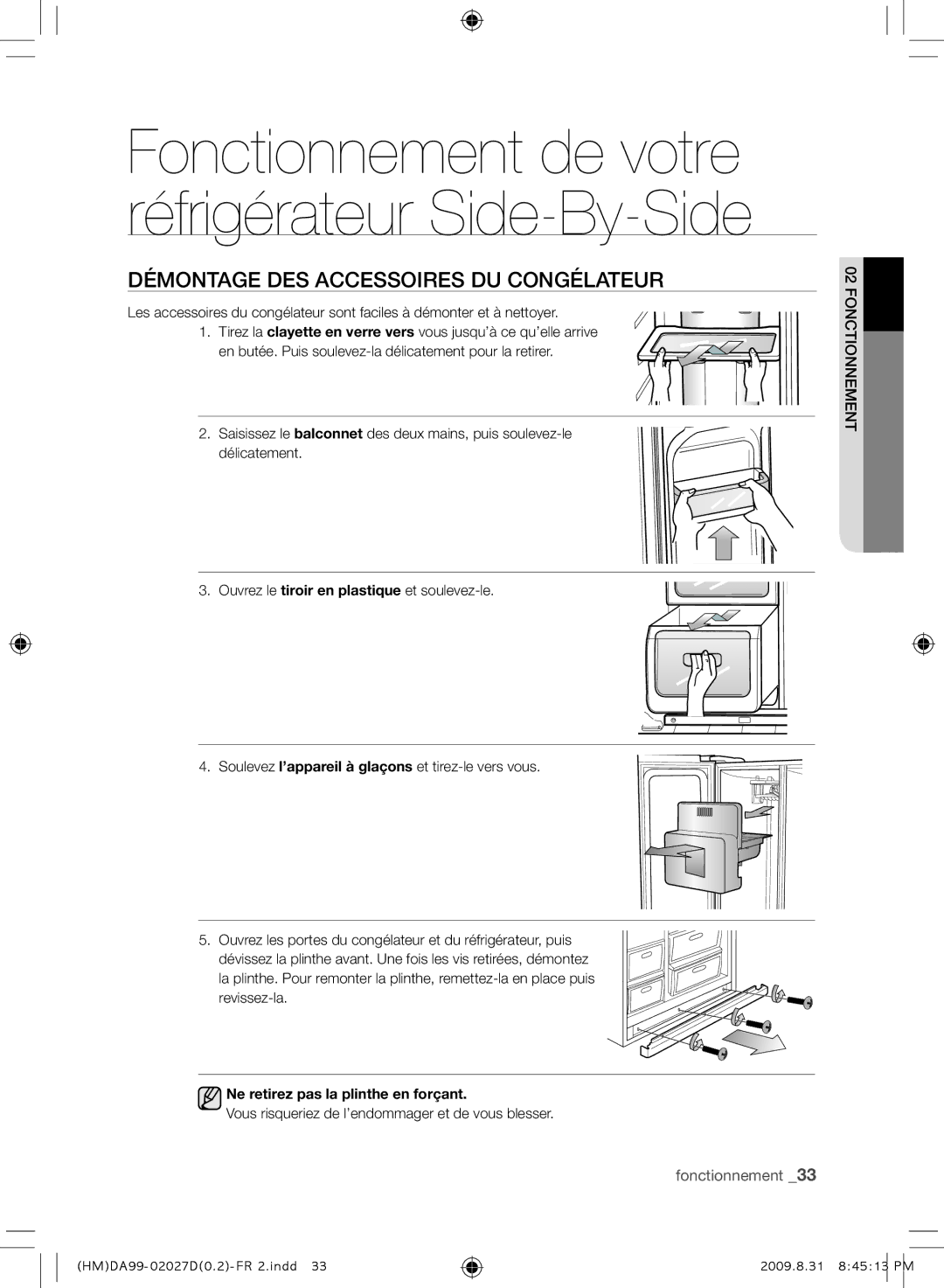 Samsung RS21HYXNA1/XEF manual Démontage DES Accessoires DU Congélateur, Vous risqueriez de l’endommager et de vous blesser 