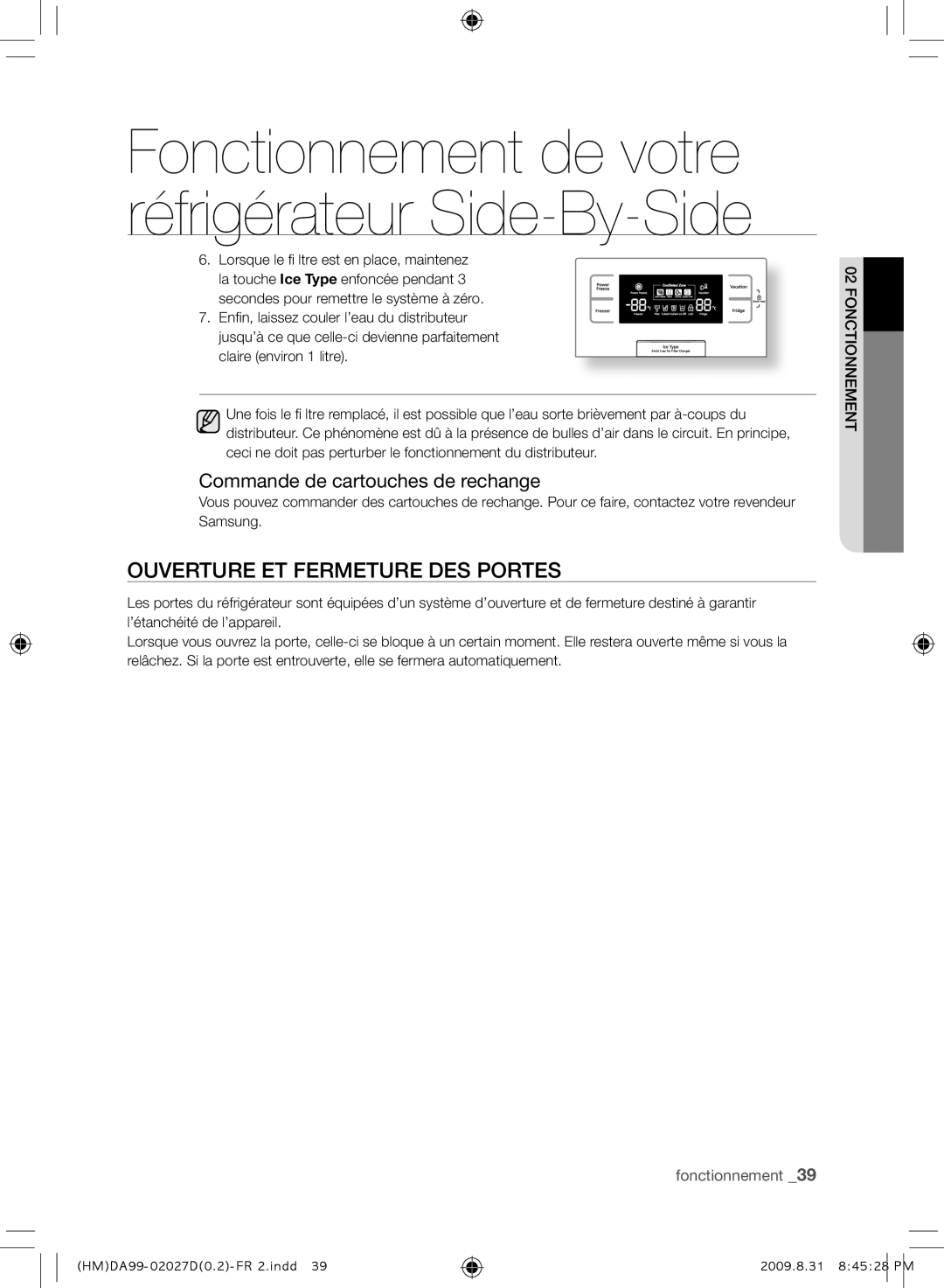 Samsung RS21HYXNA1/XEF manual Ouverture ET Fermeture DES Portes, Commande de cartouches de rechange 