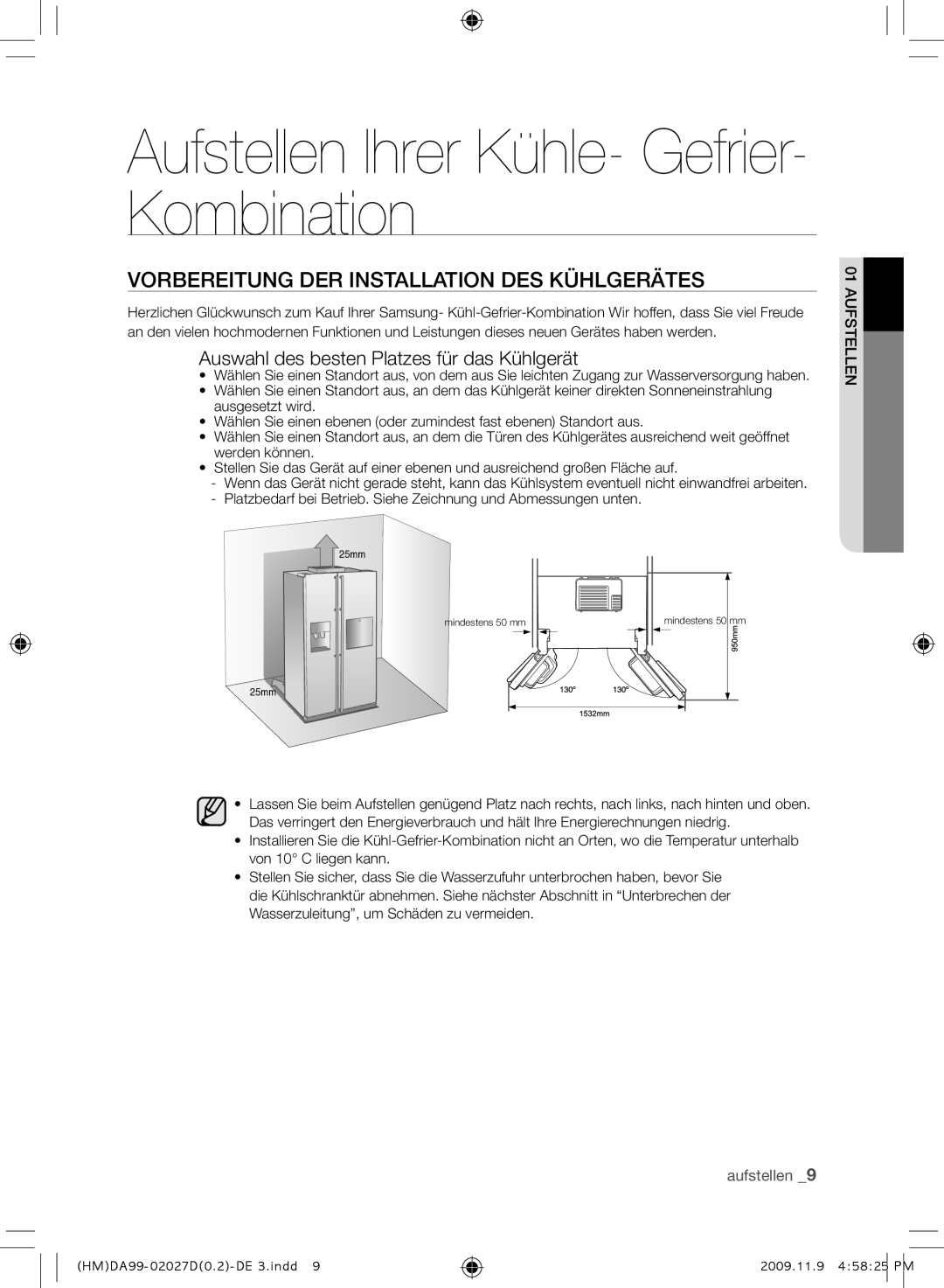 Samsung RS21HYXNA1/XEF manual Aufstellen Ihrer Kühle- Gefrier- Kombination, Vorbereitung DER Installation DES Kühlgerätes 