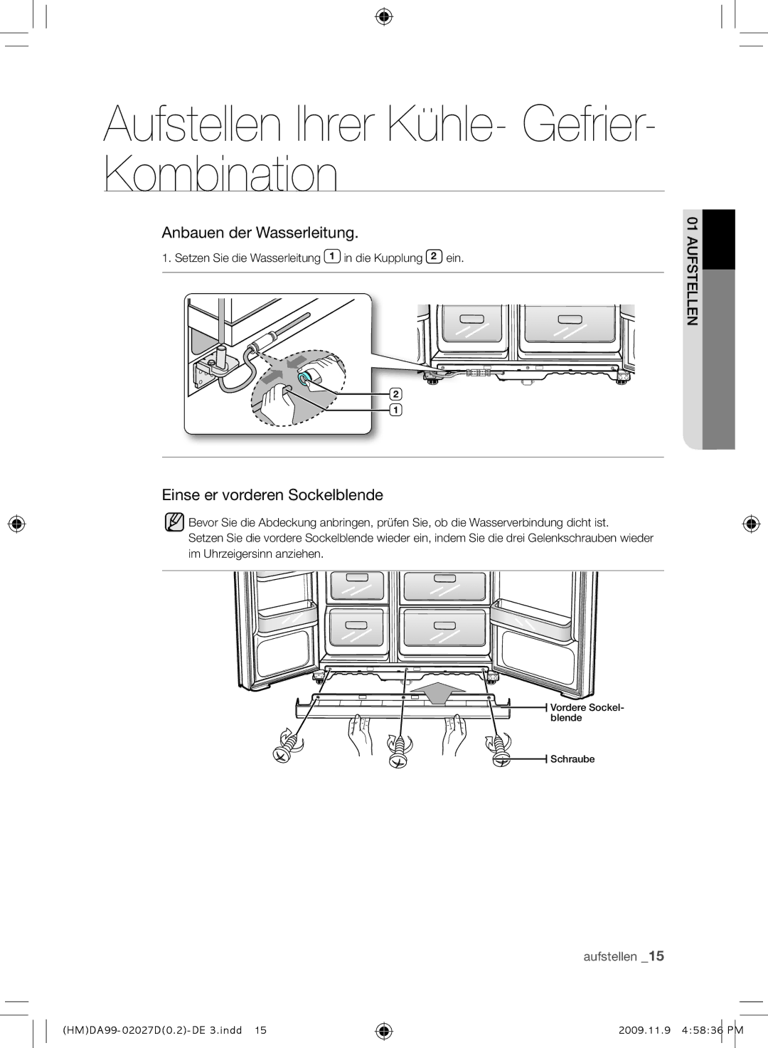 Samsung RS21HYXNA1/XEF manual Anbauen der Wasserleitung, Einse er vorderen Sockelblende 