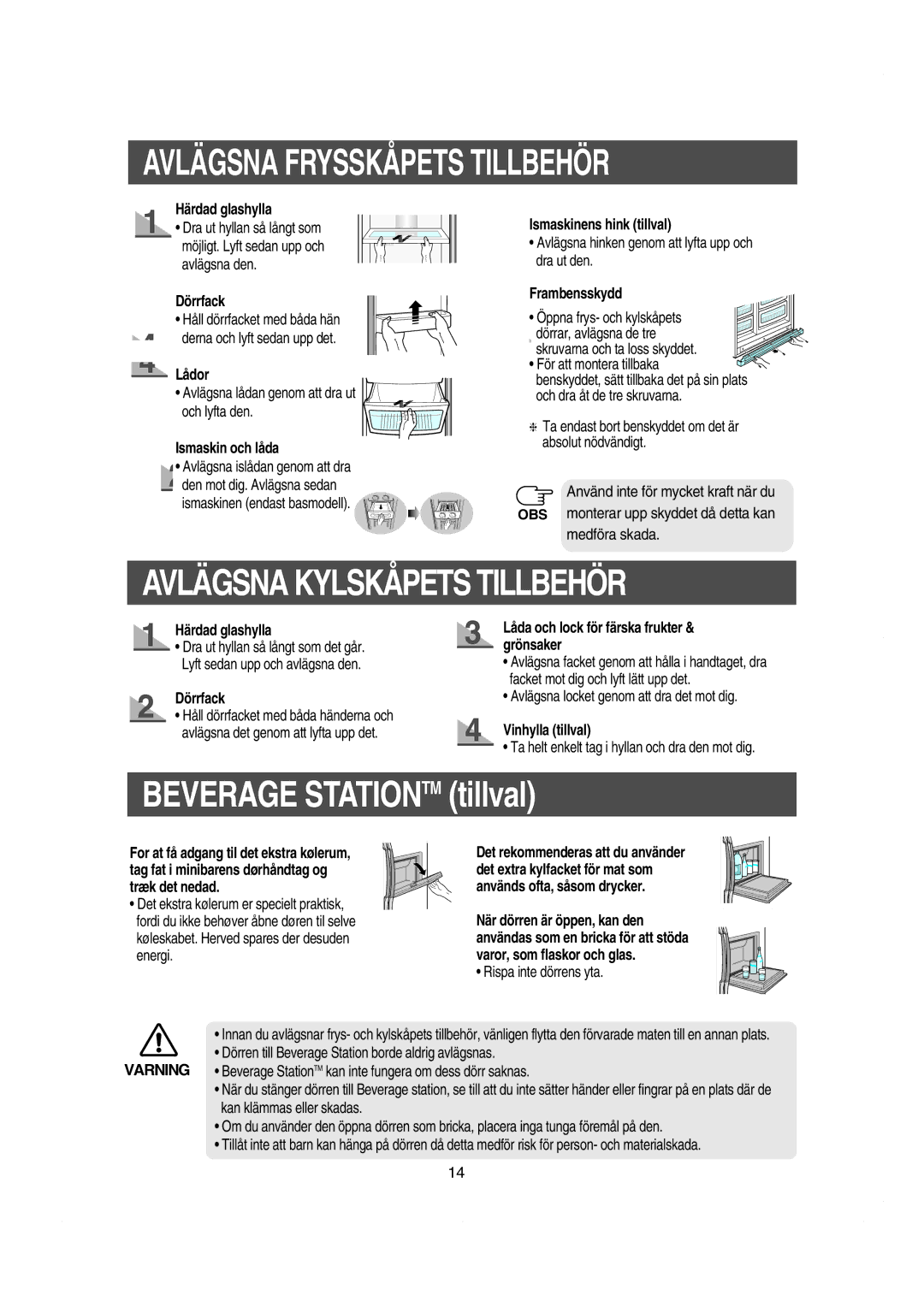 Samsung RS21KLBG1/XEE, RS21KCSV1/XEE, RS21FASV1/XEE manual Avlägsna Frysskåpets Tillbehör, Avlägsna Kylskåpets Tillbehör 