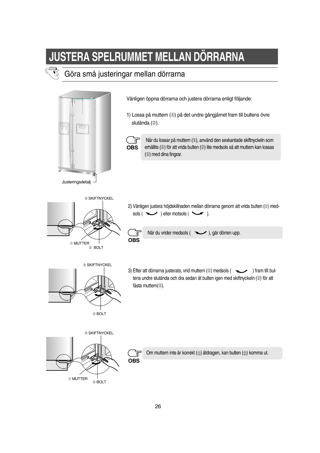 Samsung RS21KCSV1/XEE, RS21KLBG1/XEE manual ① med dina fingrar, Sols eller motsols När du vrider medsols , går dörren upp 