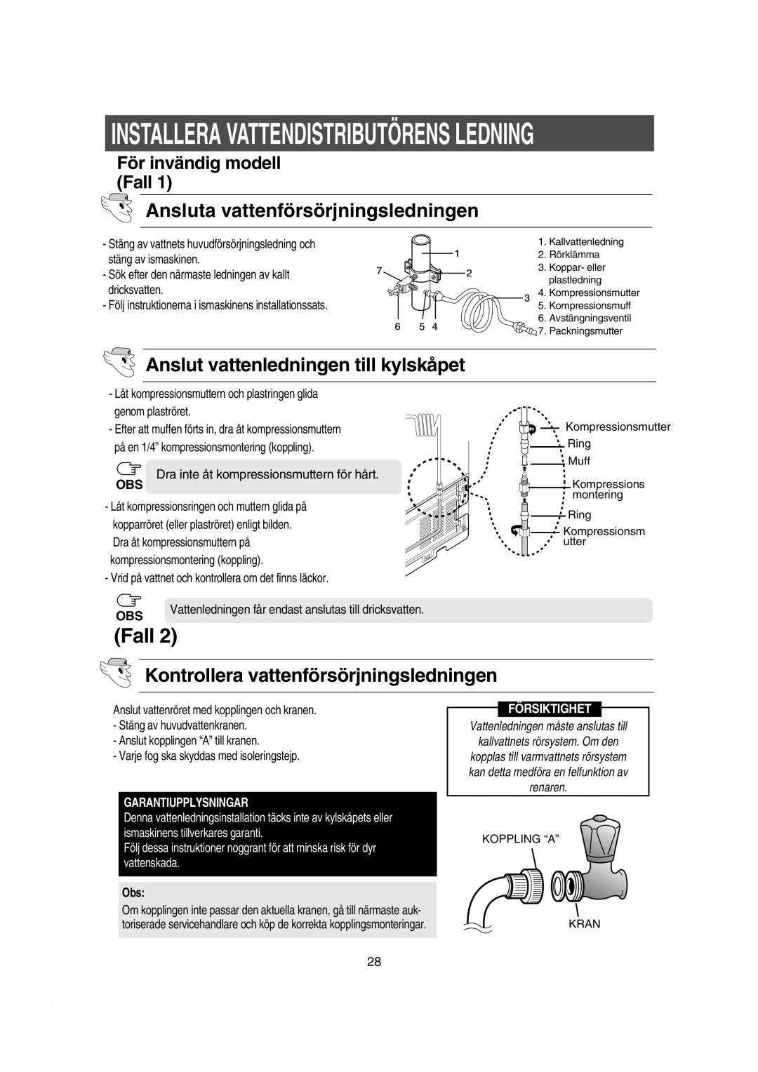 Samsung RS21FASV1/XEE, RS21KCSV1/XEE manual Ansluta vattenförsörjningsledningen, Anslut vattenledningen till kylskåpet, Obs 