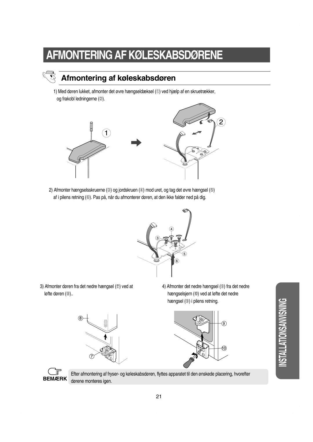 Samsung RS21JLAL1/XEE manual Afmontering af køleskabsdøren, Afmonter døren fra det nedre hængsel ⑦ ved at, Løfte døren ➇ 