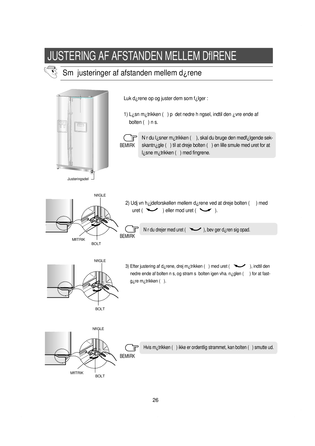 Samsung RS21KCSV1/XEE, RS21KLBG1/XEE manual Små justeringer af afstanden mellem dørene, Løsne møtrikken ① med fingrene 